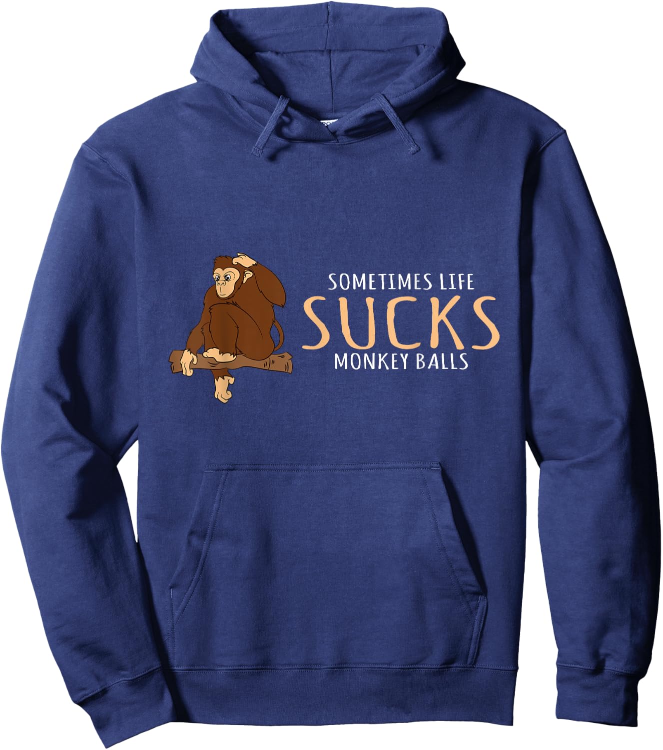 Monkey Design - Sometimes Life Sucks Monkey Balls Hoodie - Hoodie | Navy