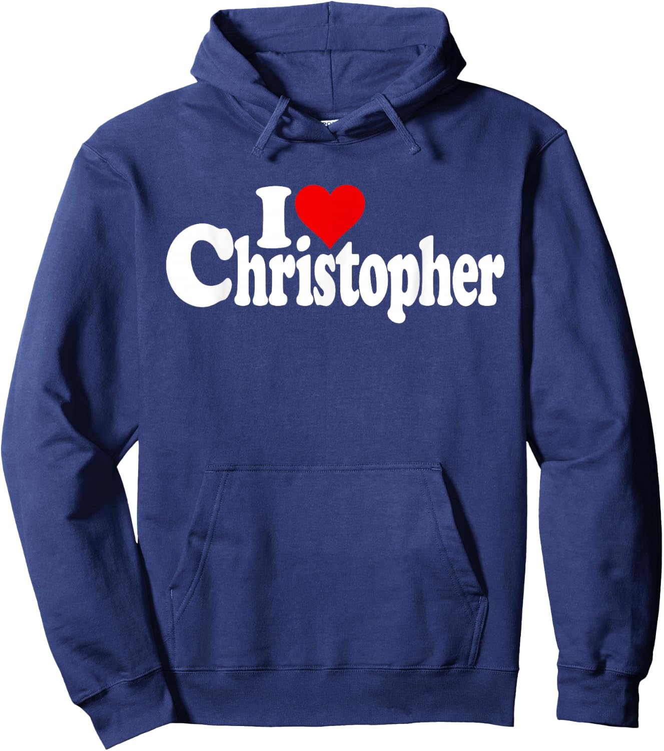 I Love Heart Christopher Chris Name on a Hoodie - Hoodie | Navy