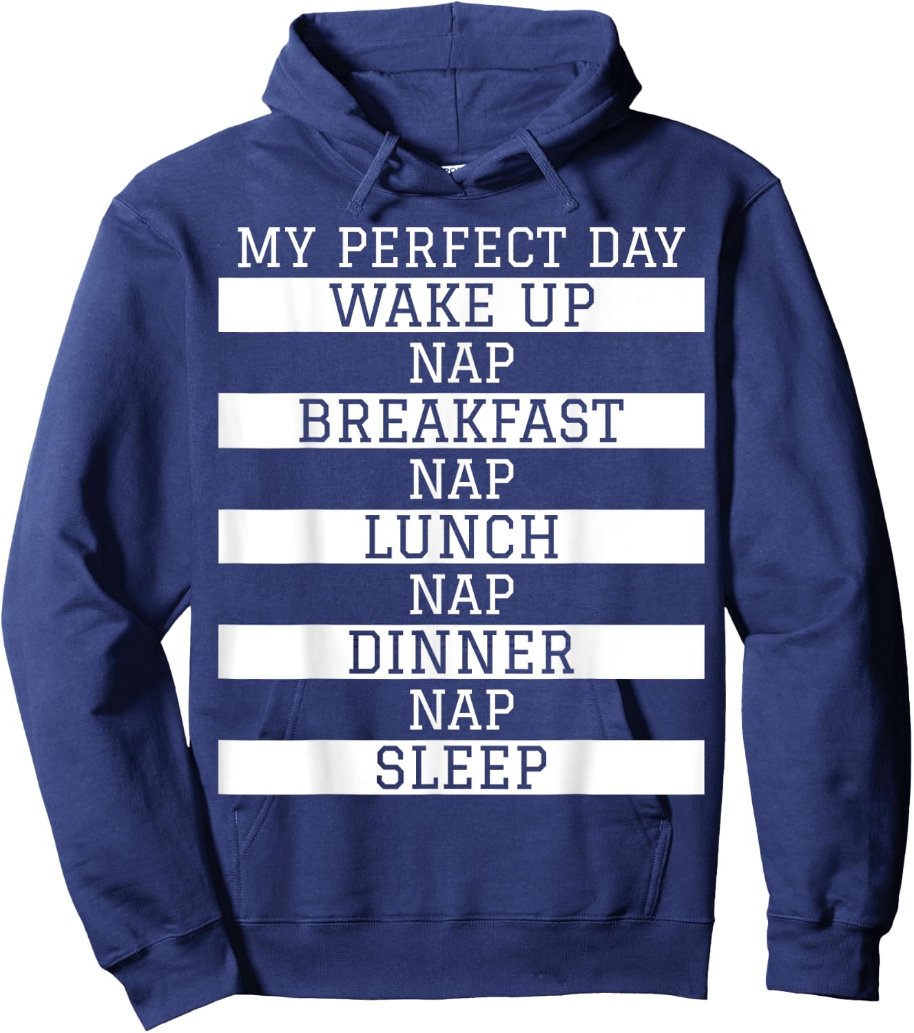 Funny Nap Lover Gift 'My Perfect Day' Power Napping Humour Hoodie - Hoodie | Navy