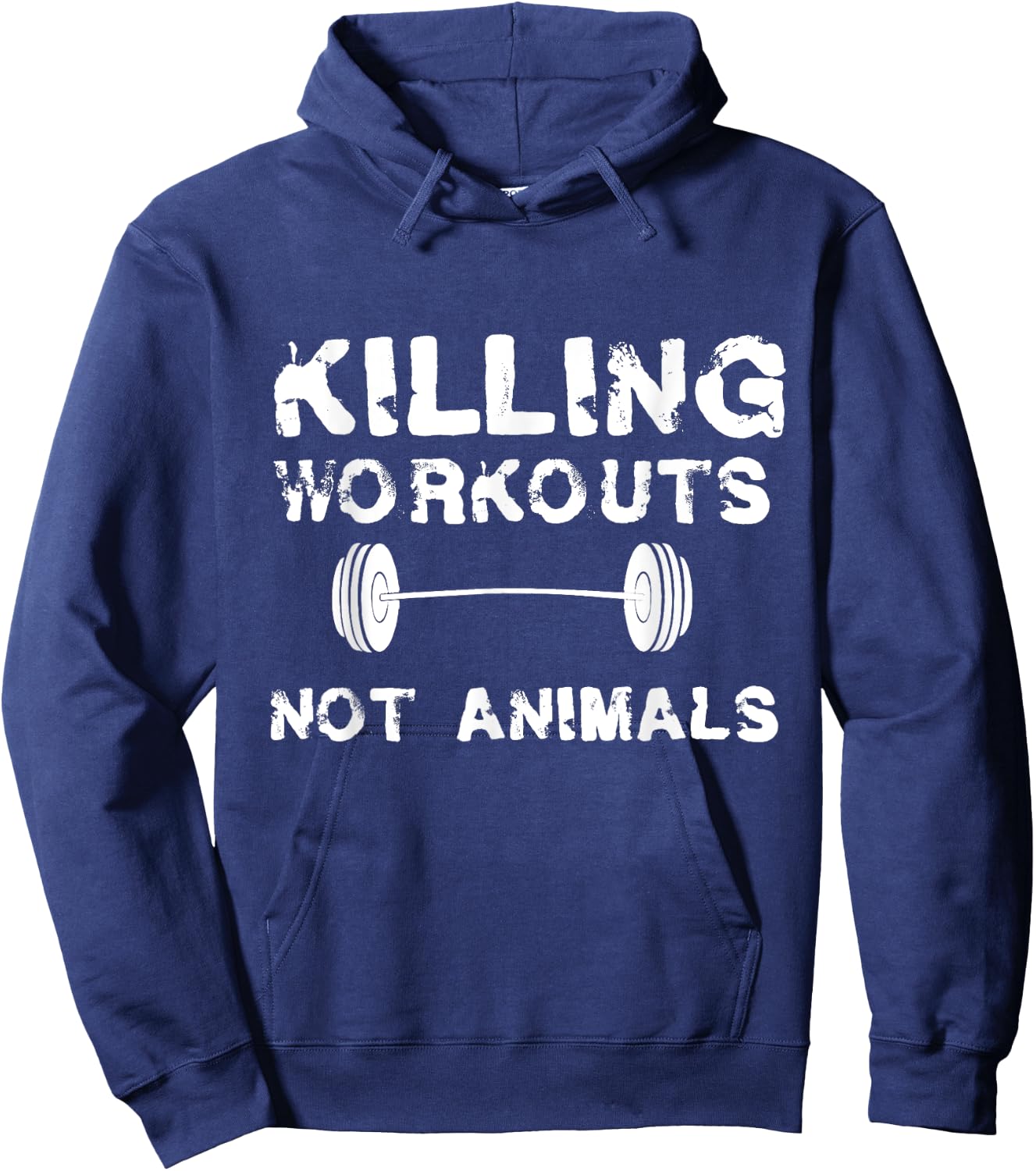 Killing Workouts Not Animals Vegan Bodybuilder Shirt Hoodie - Hoodie | Navy