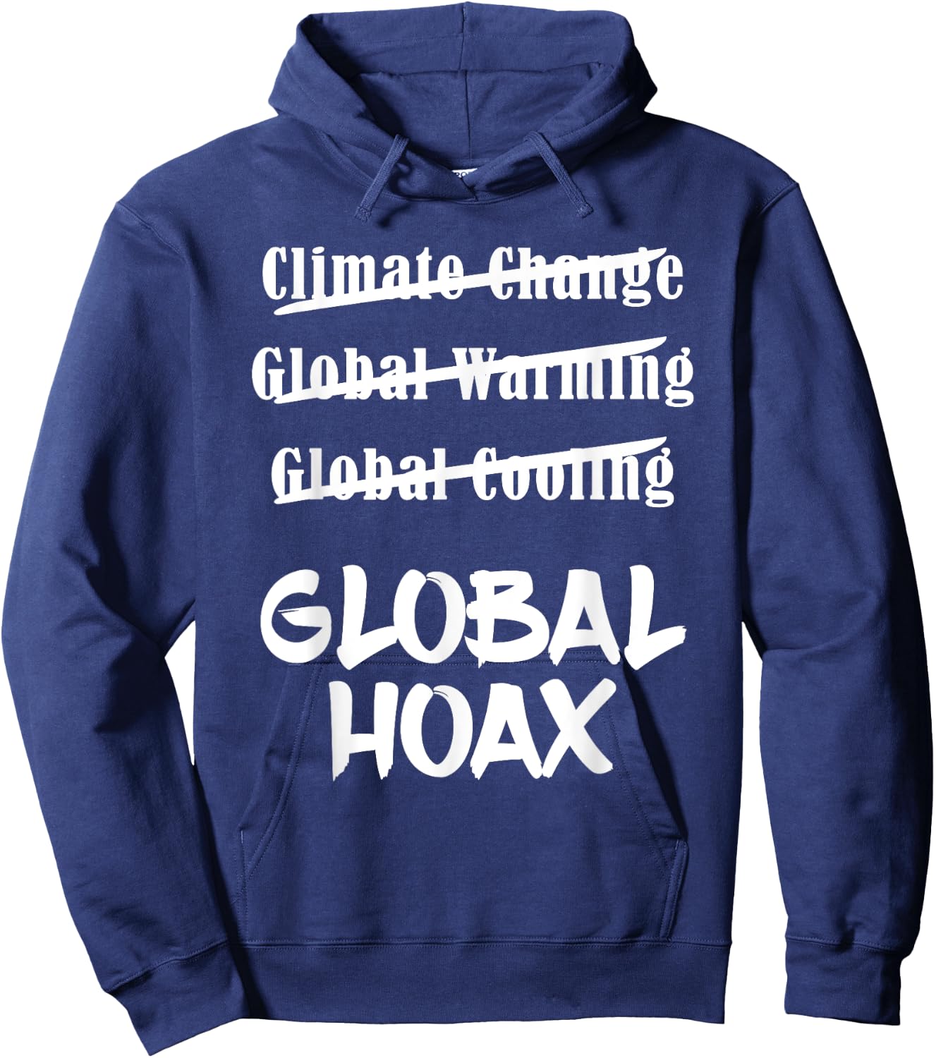 Climate Change Global Hoax T Shirt - Save Planet Earth Hoodie - Hoodie | Navy