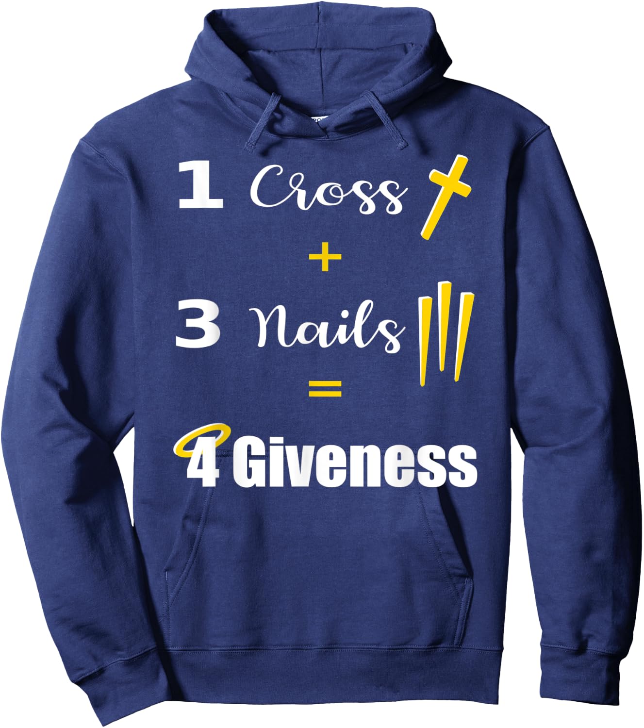 1 Cross 3 Nails Equals Forgiveness Christian Hoodie - Hoodie | Navy