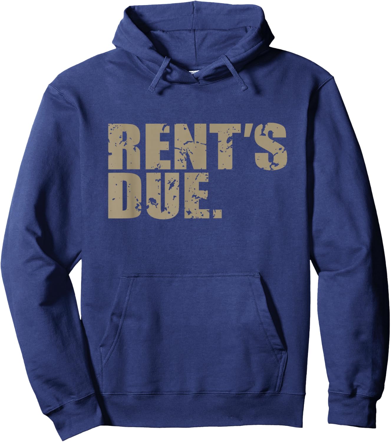 Rent's Due work hard bodybuilder weightlifting distressed Hoodie - Hoodie | Navy