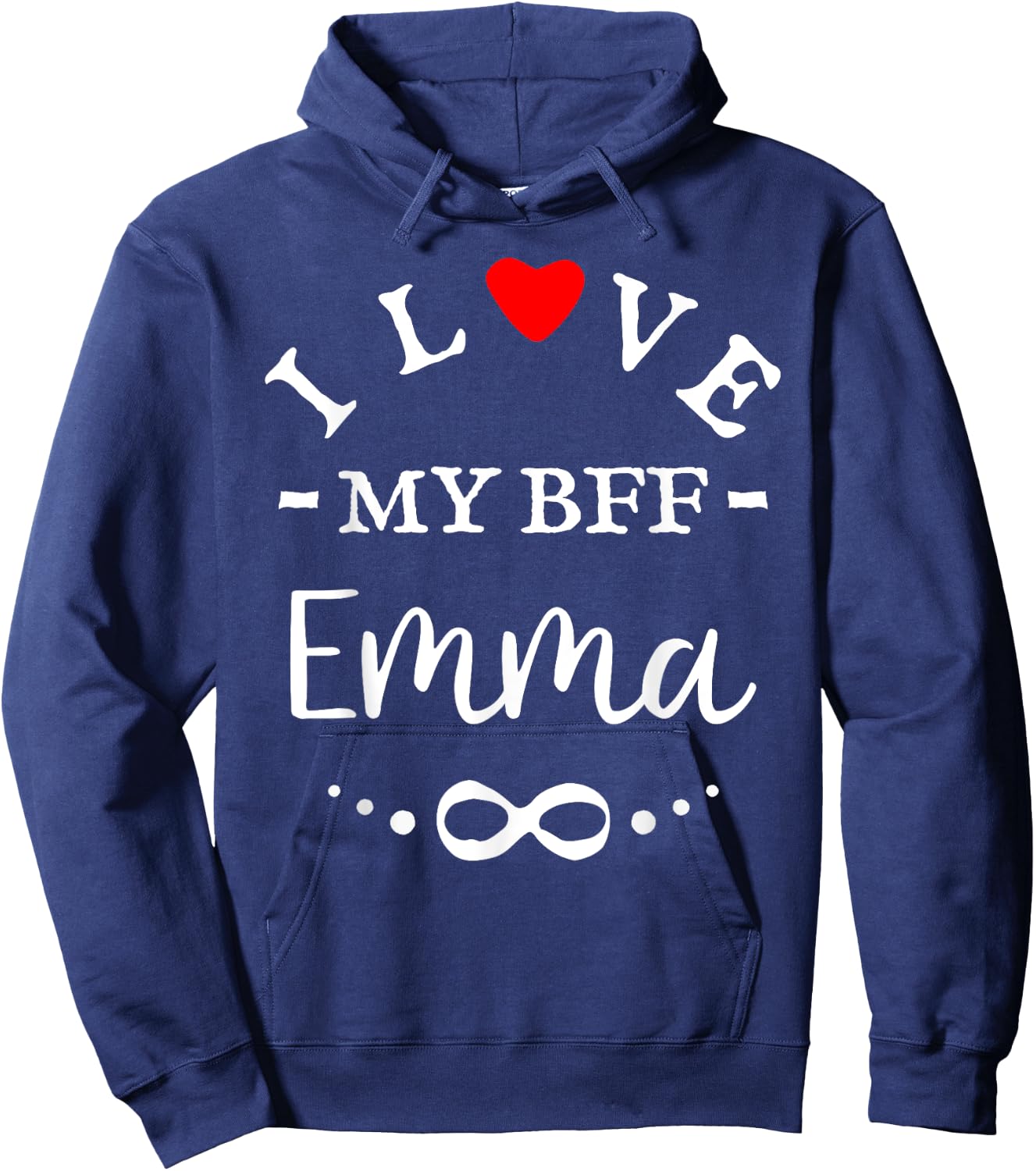 I love my BFF Emma Cute Personalized Name Best Friends Hoodie - Hoodie | Navy