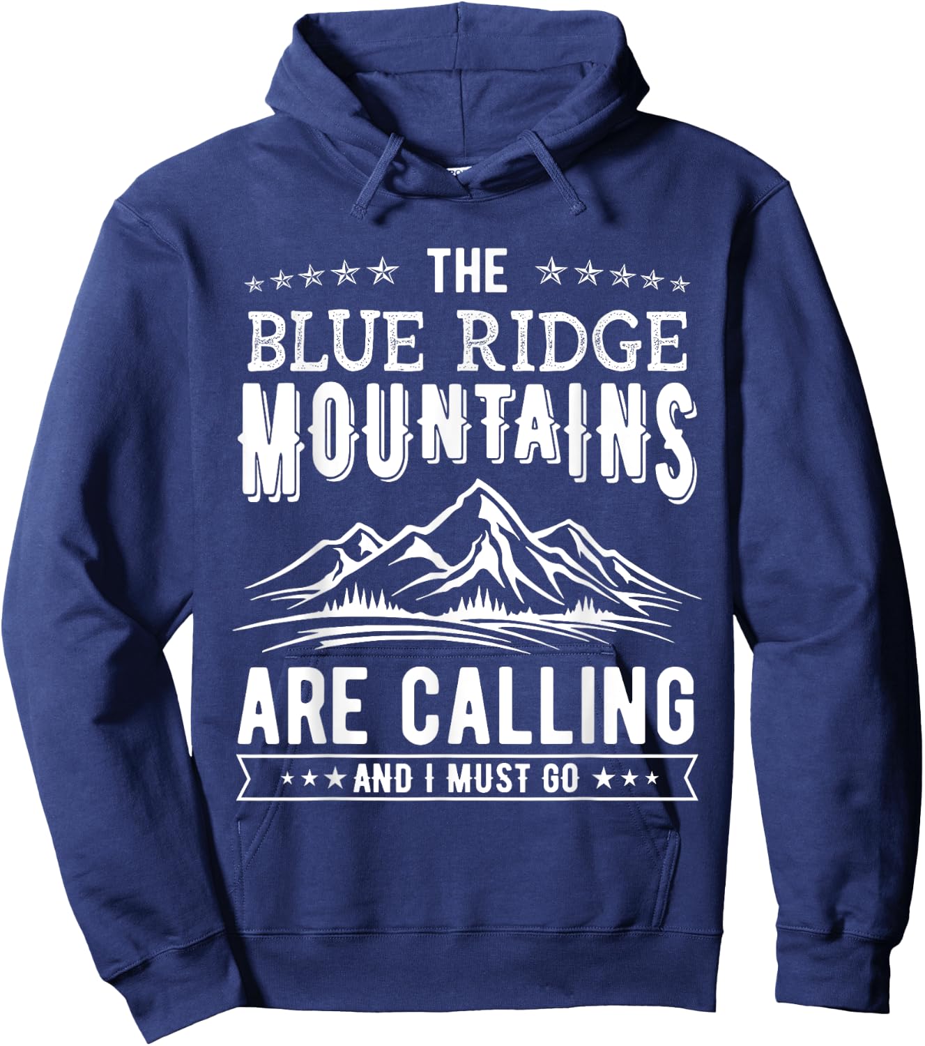 The Blue Ridge Mountains Are Calling And I Must Go Funny Hoodie - Hoodie | Navy