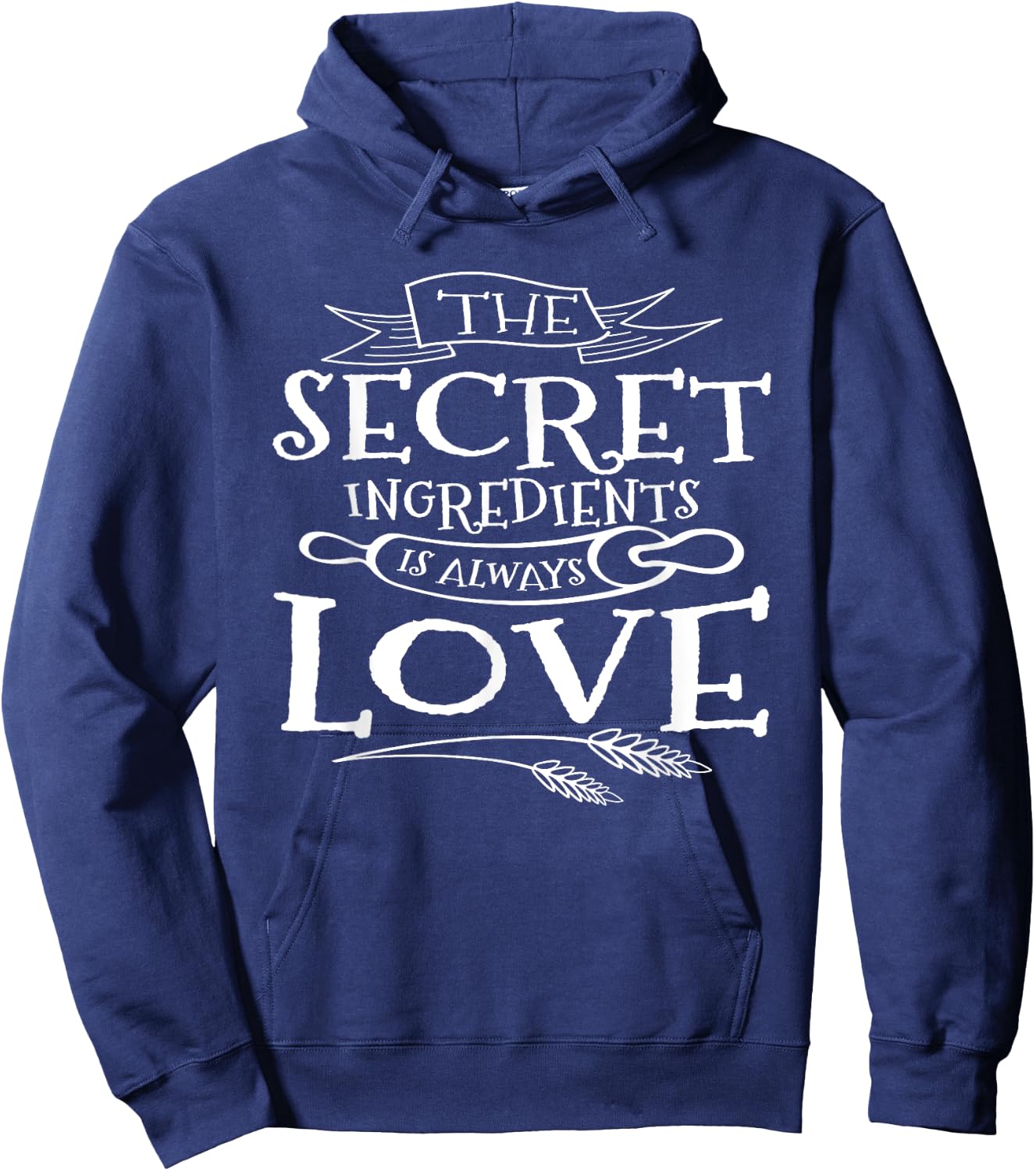 The Secret Ingredient is Always Love Cooks Hoodie - Hoodie | Navy