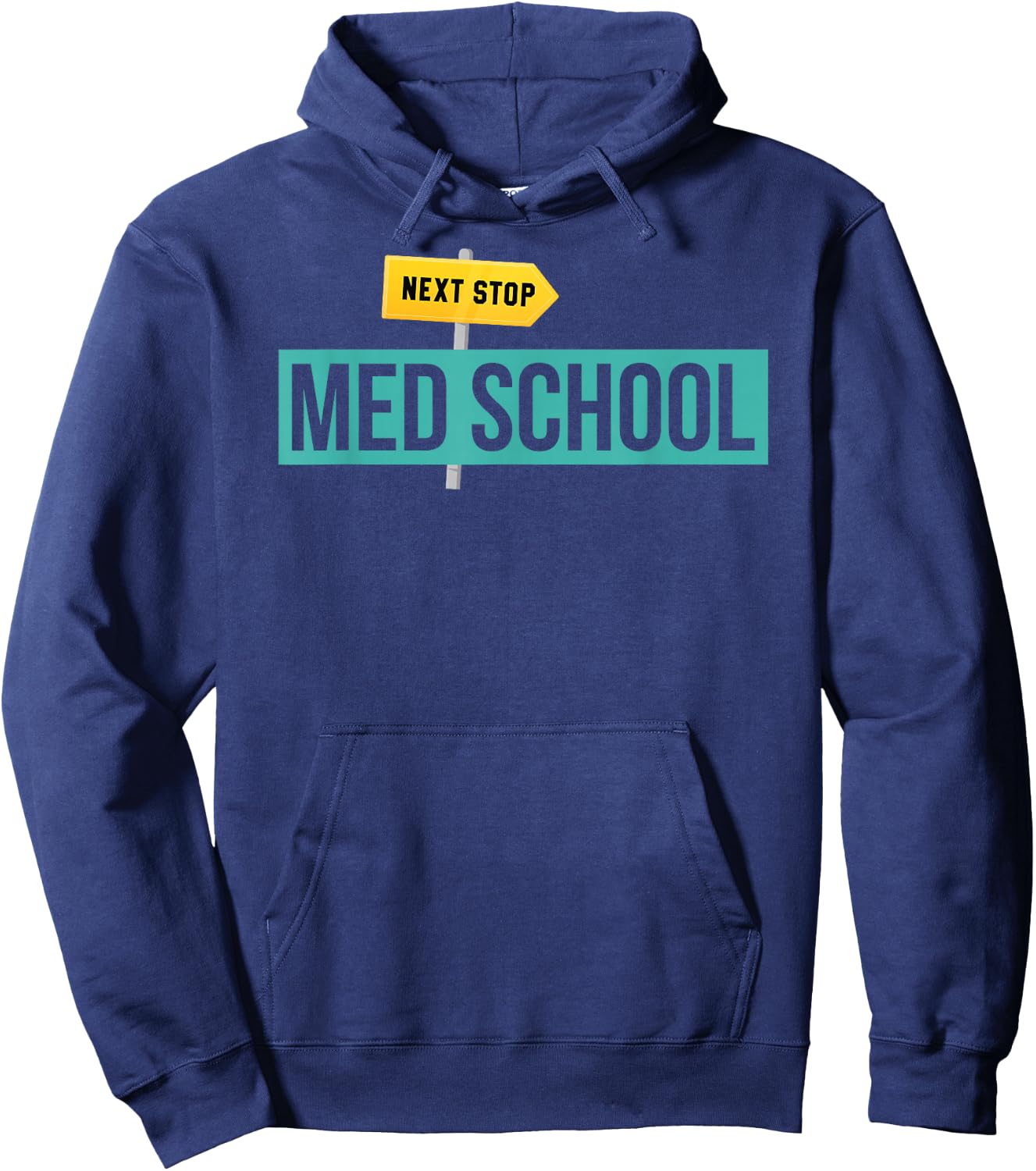 Medical Student Gift Future Doctor Next Stop Med School Hoodie - Hoodie | Navy