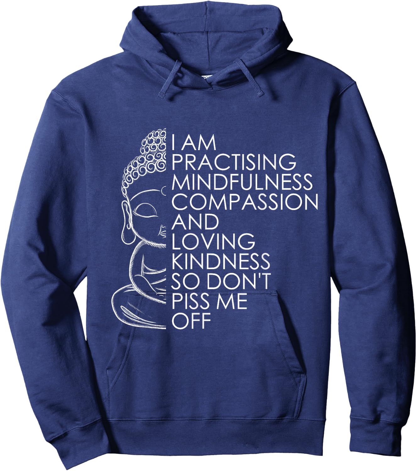 Funny Sarcastic Spiritual Buddha Yoga Meditation Zen Hoodie - Hoodie | Navy