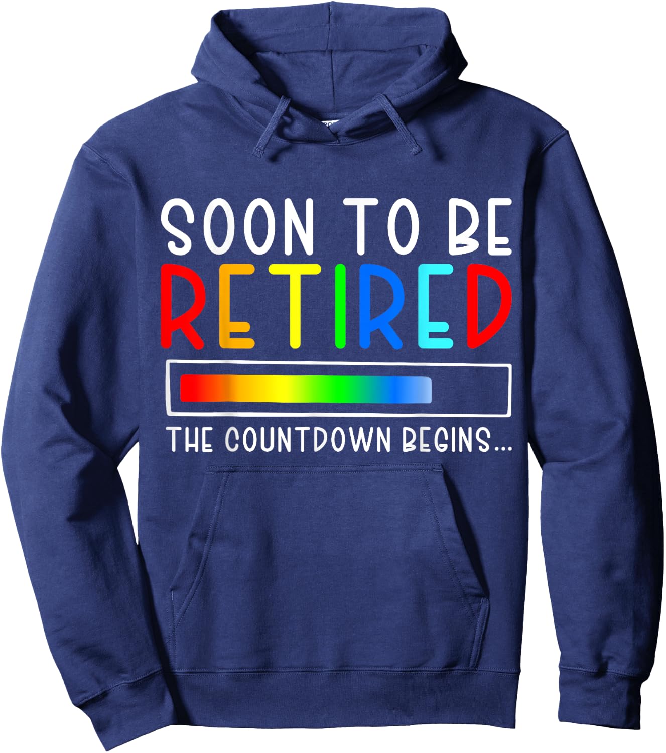 Funny Soon to Be Retired the Countdown Begins for Retirement Hoodie - Hoodie | Navy