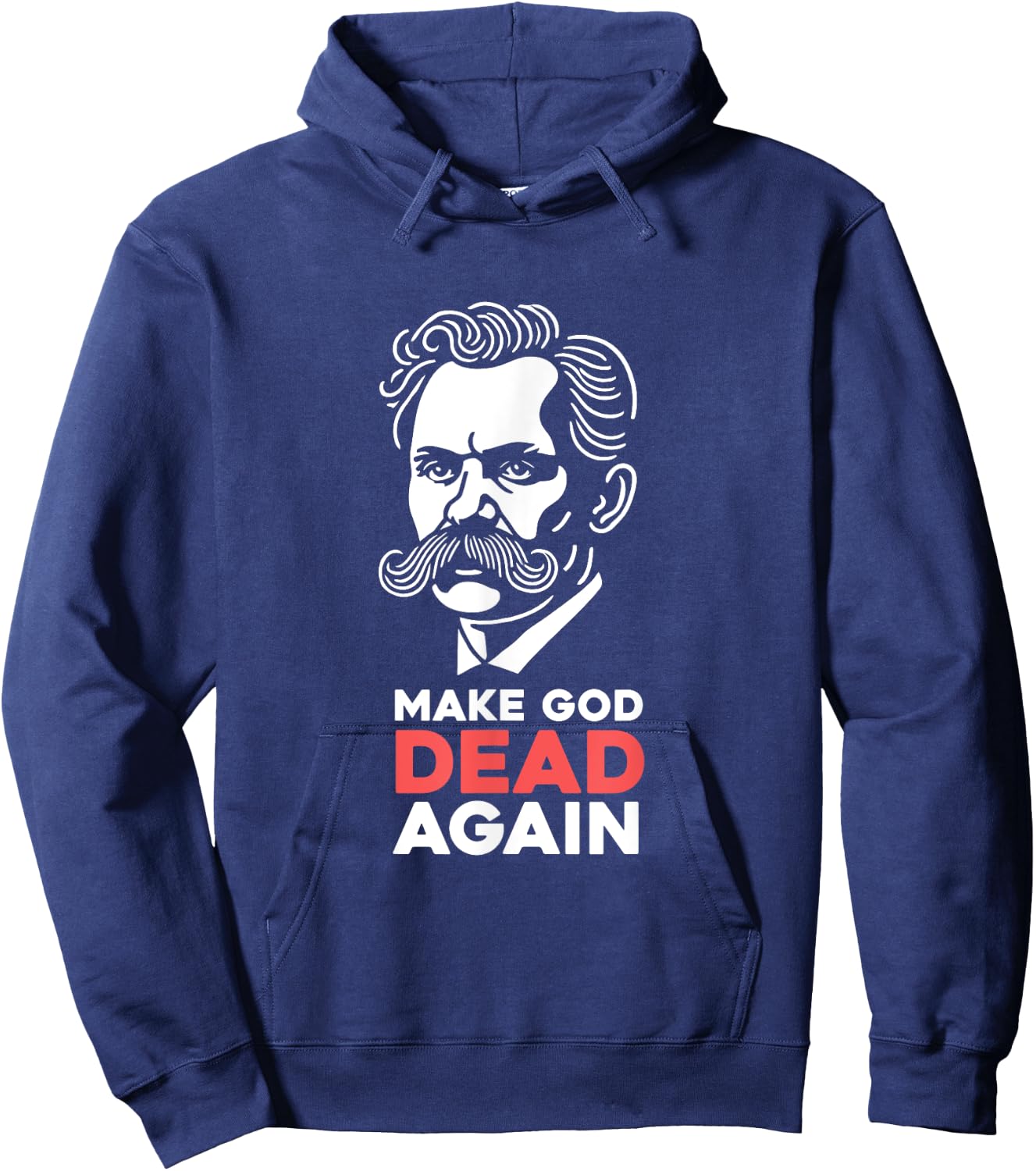 Make God Dead Again Nietzsche Atheist Philosophy Atheism Hoodie - Hoodie | Navy