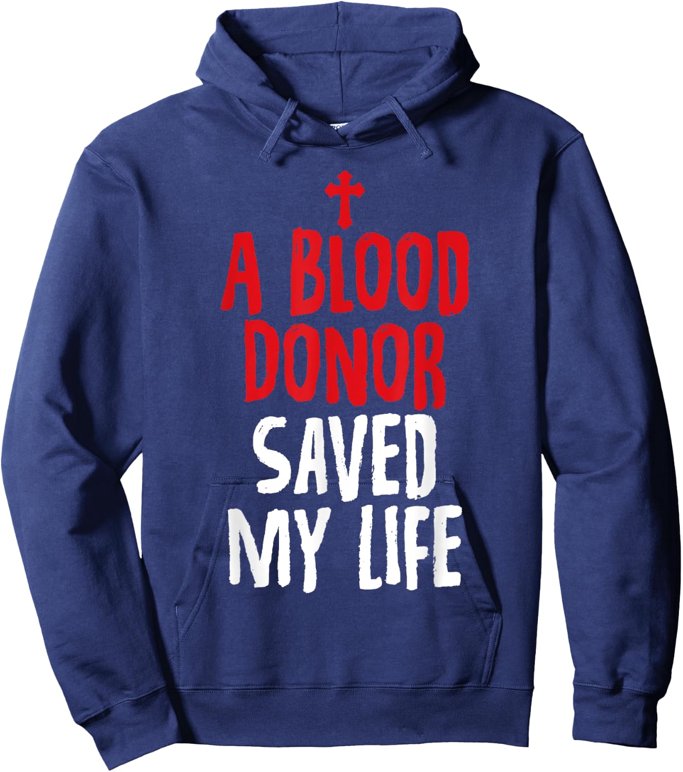 A Blood Donor Saved My Life Jesus Christ Christian Hoodie - Hoodie | Navy