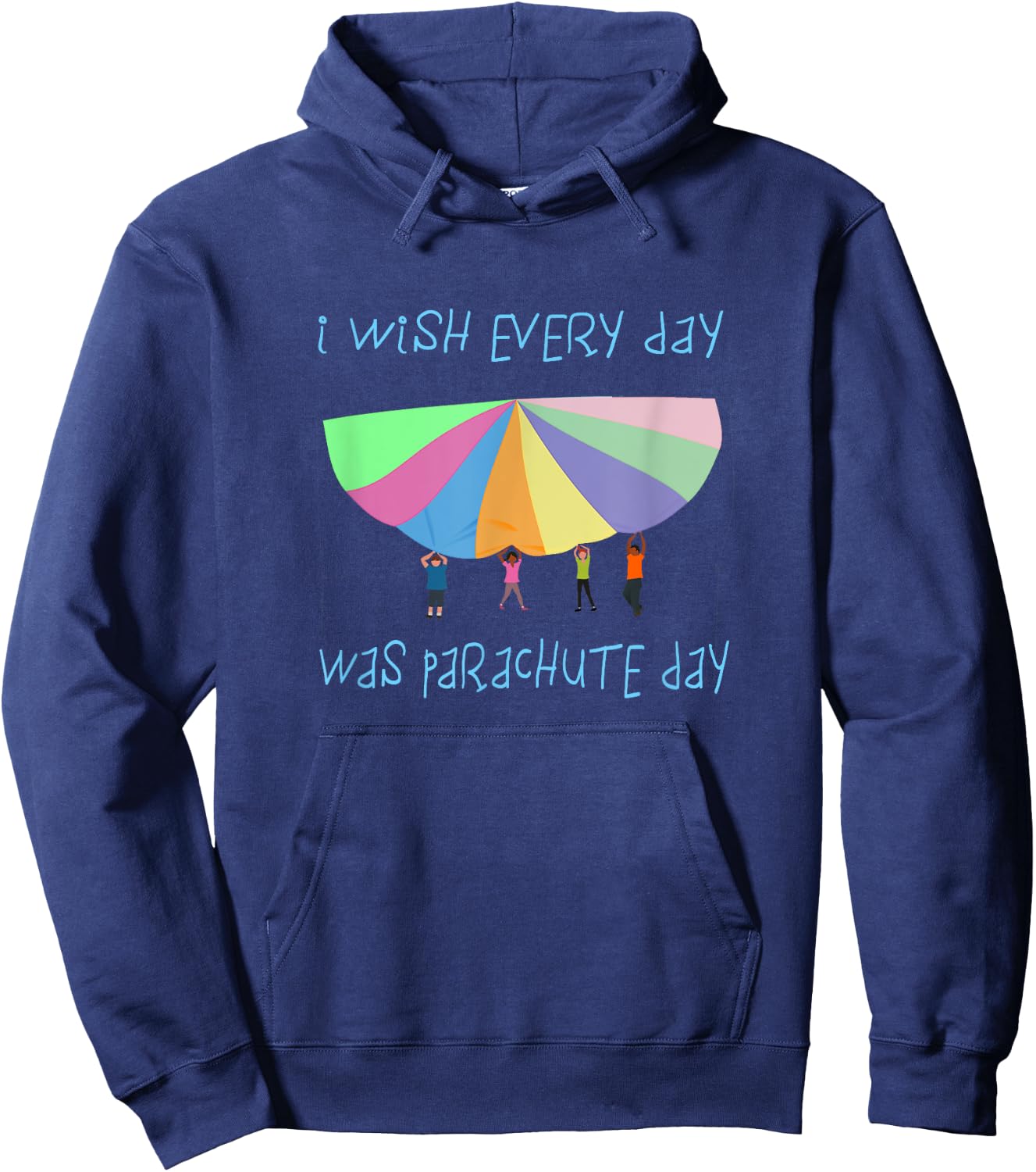 I Wish Every Day Was Parachute Day Funny Hoodie - Hoodie | Navy
