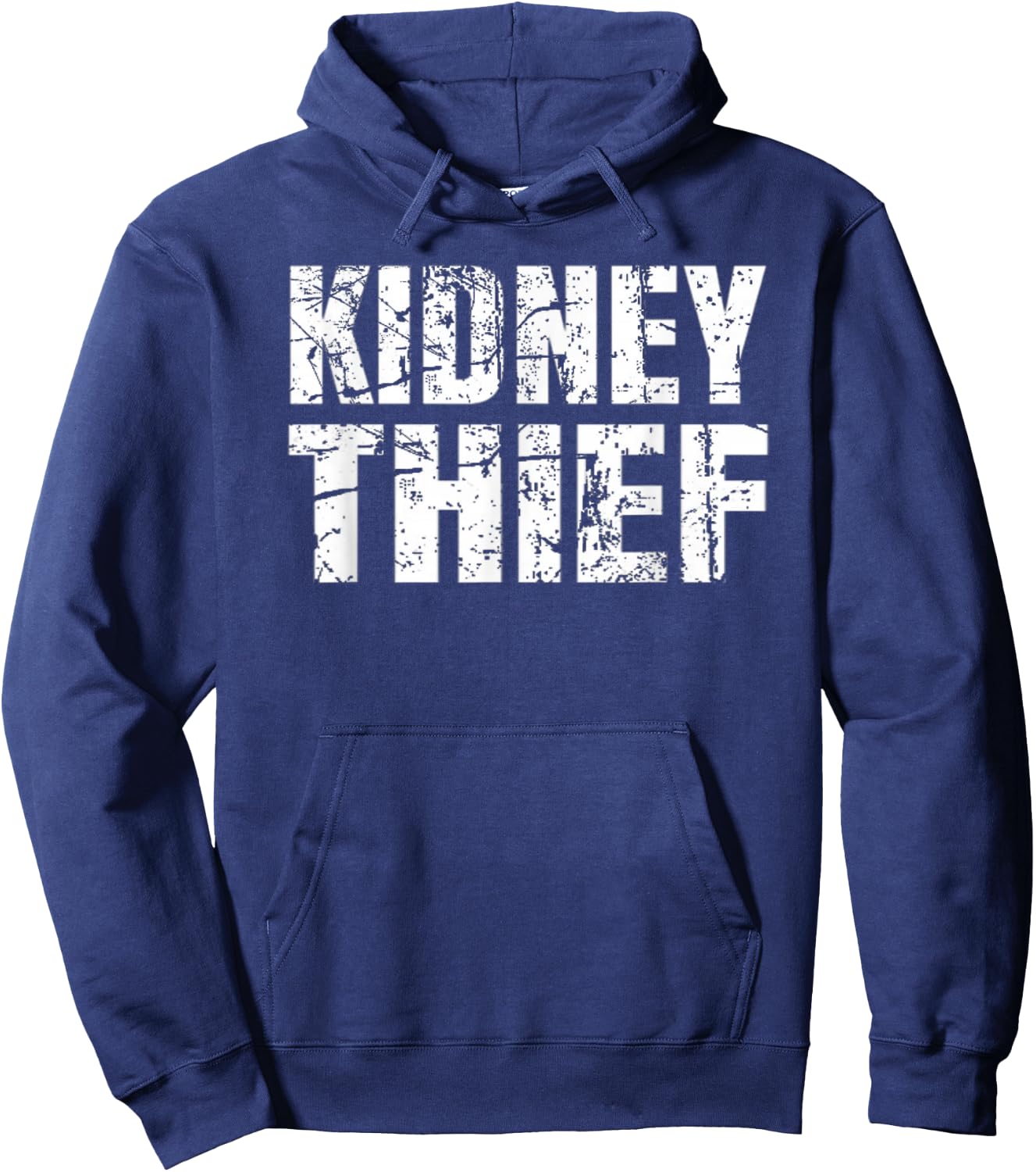 Kidney Thief Funny Organ Transplant Gift Shirt Hoodie - Hoodie | Navy