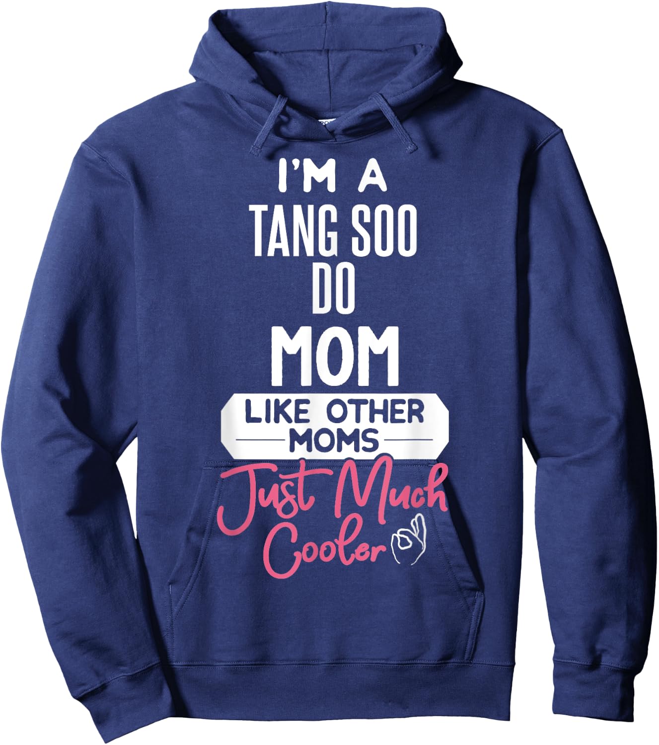 Cool Mothers Day Tang Soo Do Mom Hoodie - Hoodie | Navy