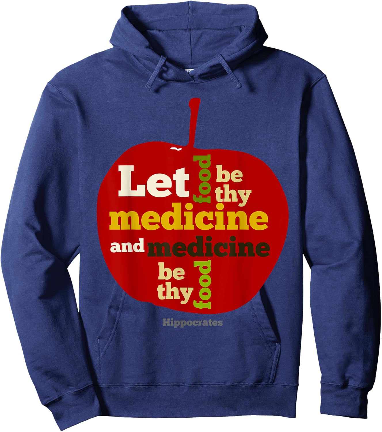 Apple Let food be thy medicine HIPPOCRATES QUOTE Hoodie - Hoodie | Navy