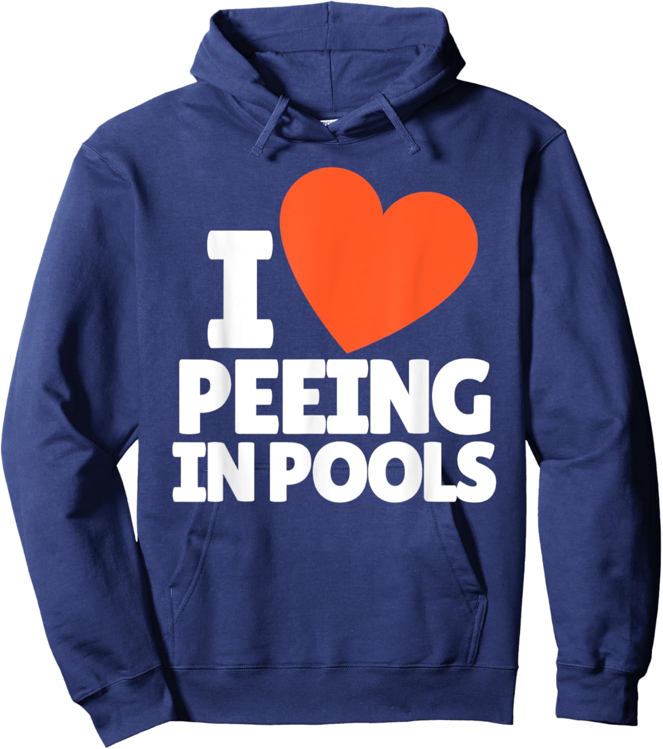 I Love Peeing in Pools Funny Swim Humor Design Hoodie - Hoodie | Navy