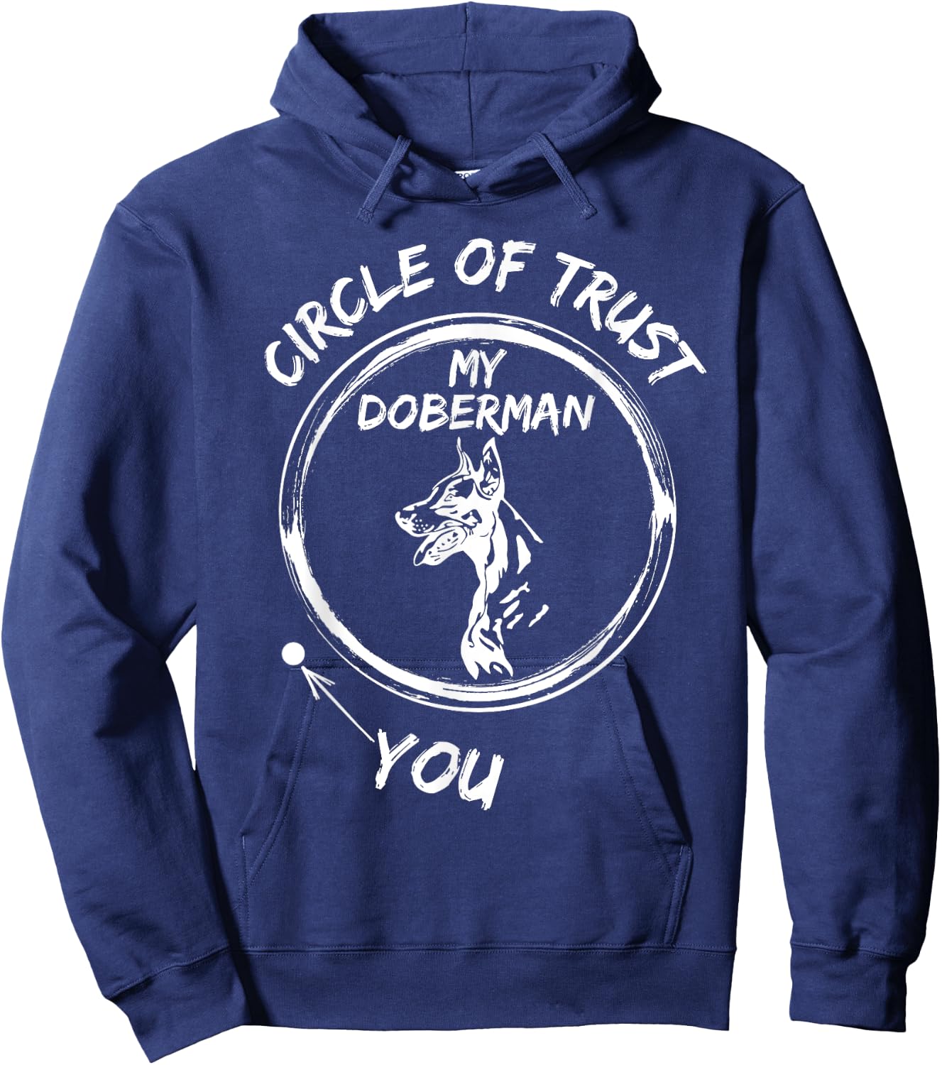 Circle Of Trust My Doberman And You Hoodie - Hoodie | Navy