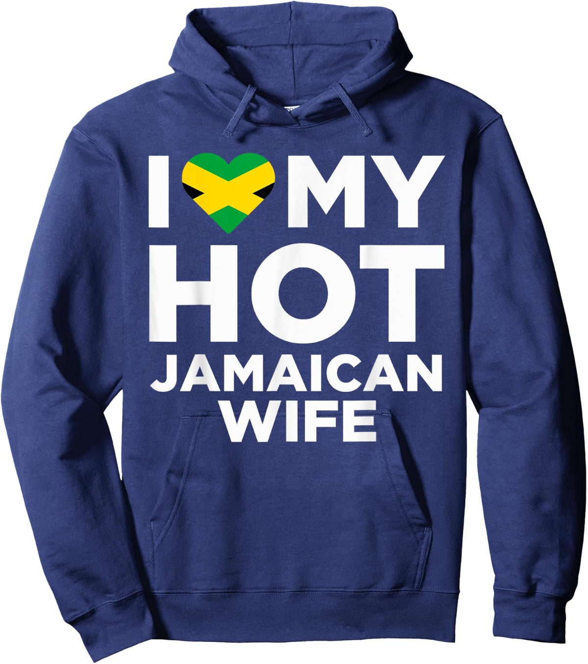 I Love My Hot Jamaican Wife Cute Jamaica Native Relationship Hoodie - Hoodie | Navy
