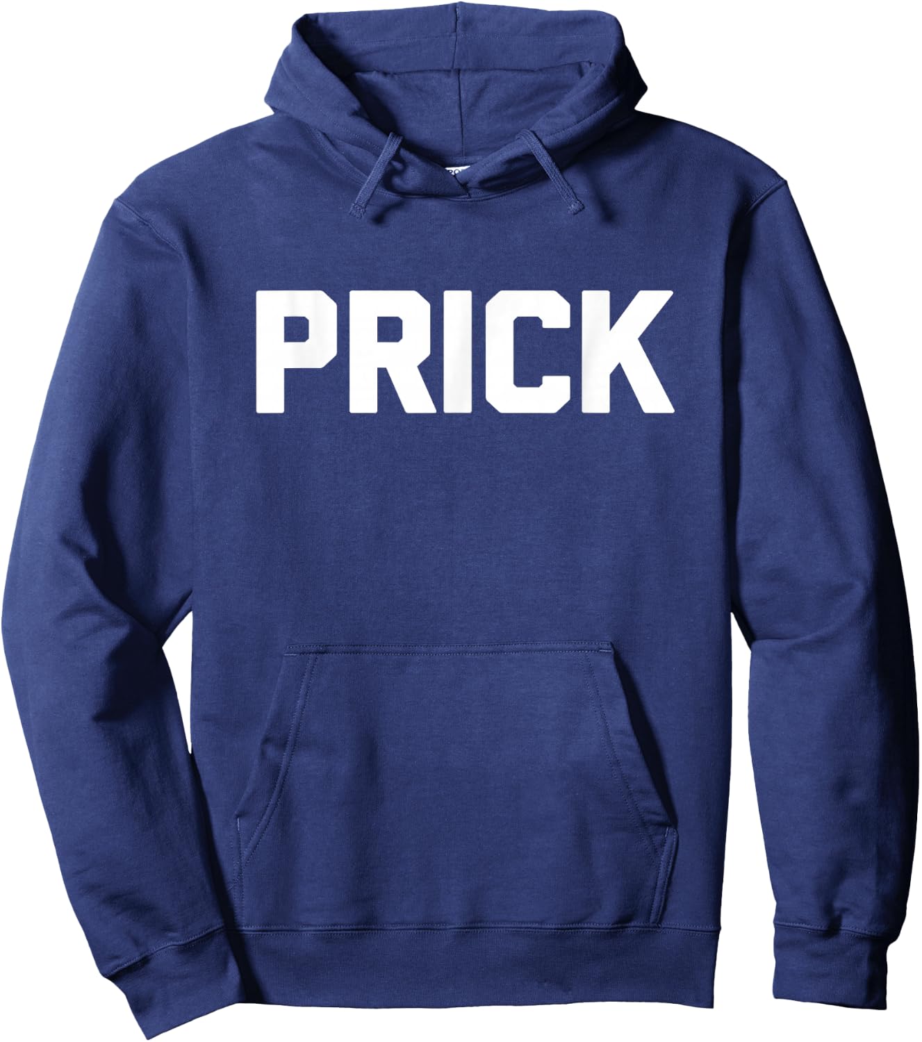 Prick funny saying sarcastic novelty humor cute cool Hoodie - Hoodie | Navy