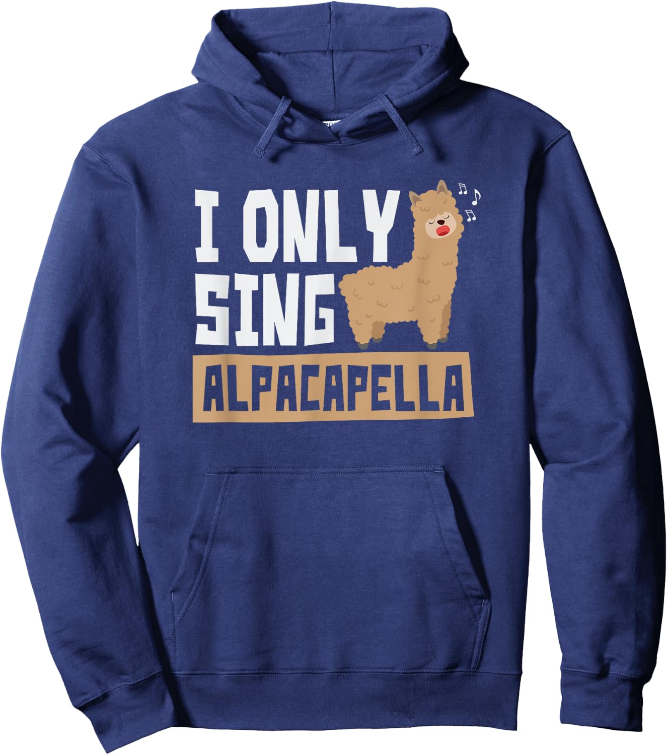 Alpacapella Acapella Singer - I Sing Alpacapella Hoodie - Hoodie | Navy