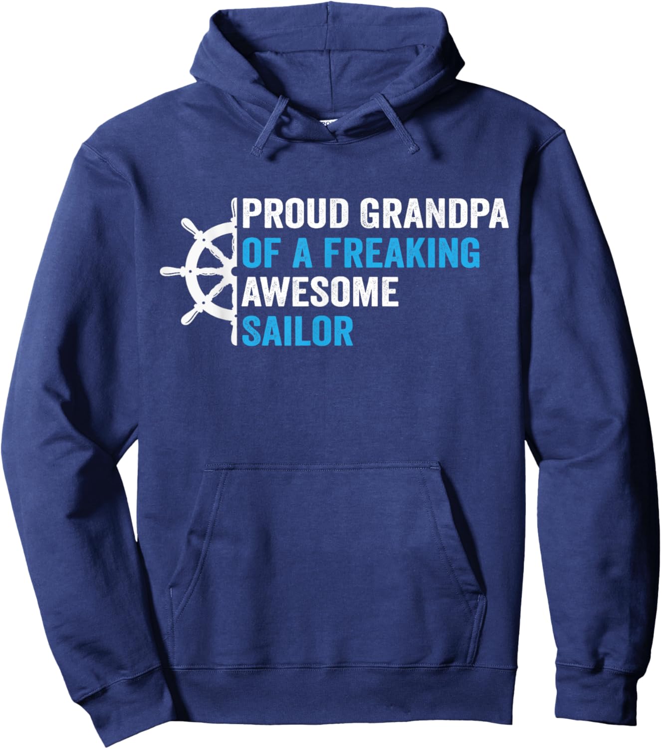 proud Grandpa of a freaking awesome Sailor Hoodie - Hoodie | Navy
