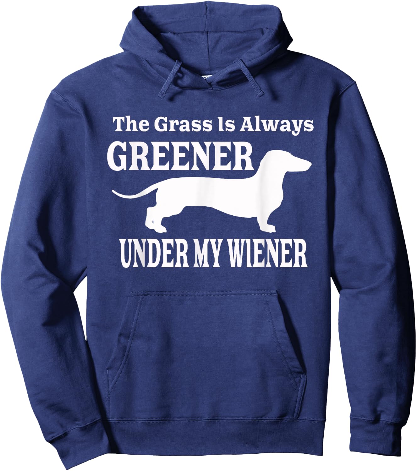 The Grass Is Always Greener Under My Wiener Hoodie - Hoodie | Navy