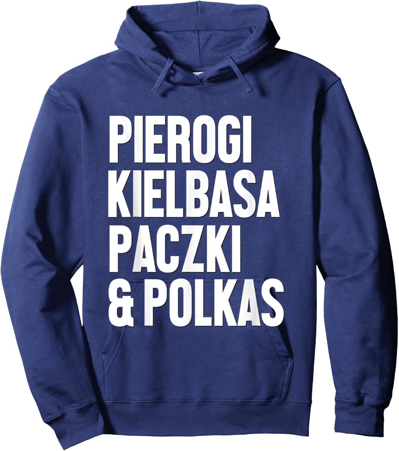 Dyngus Day Shirt Polish Pierogi Kielbasa Paczki and Polkas Hoodie - Hoodie | Navy