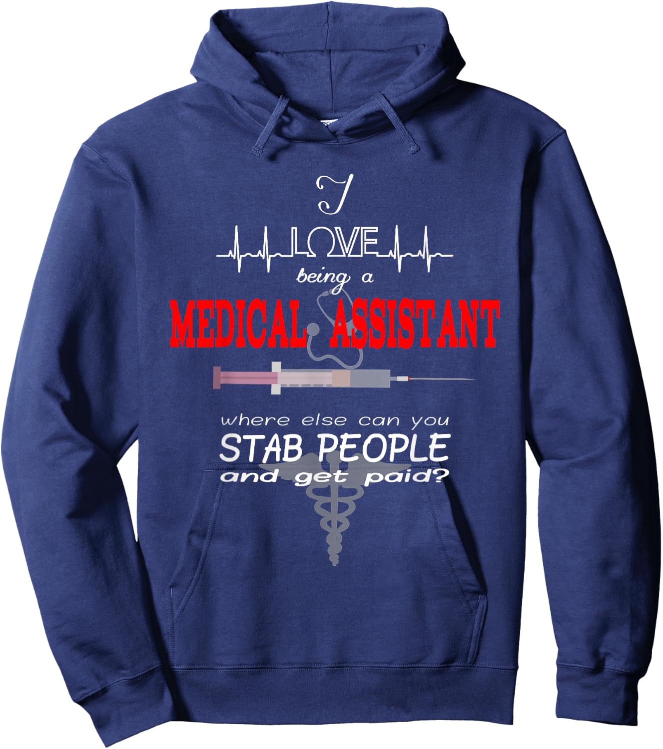 "I Love Being a Medical Assistant" Funny Nurses Medical Job Hoodie - Hoodie | Navy