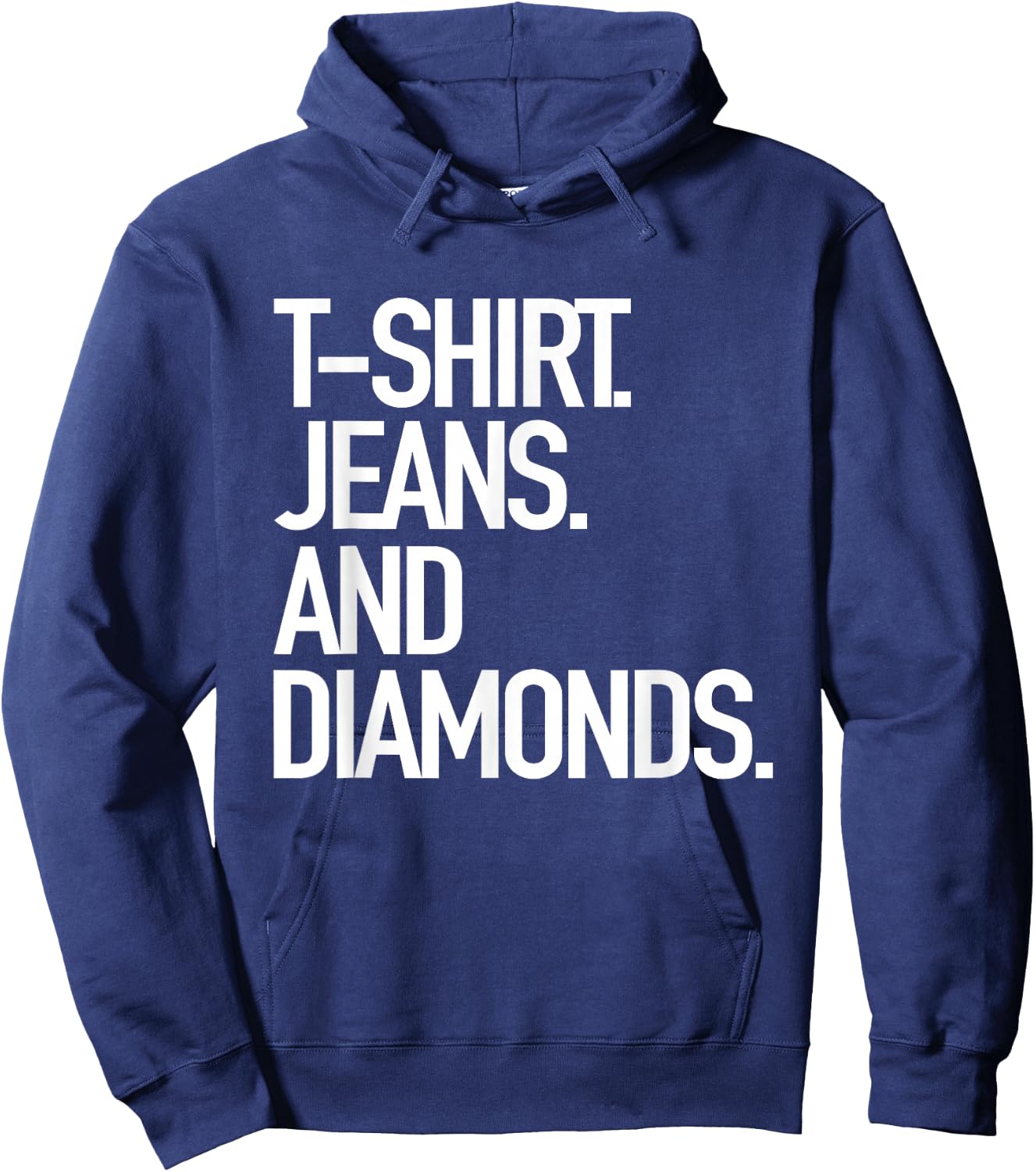 Jeans And Diamonds - Popular Favorite Style Hoodie - Hoodie | Navy