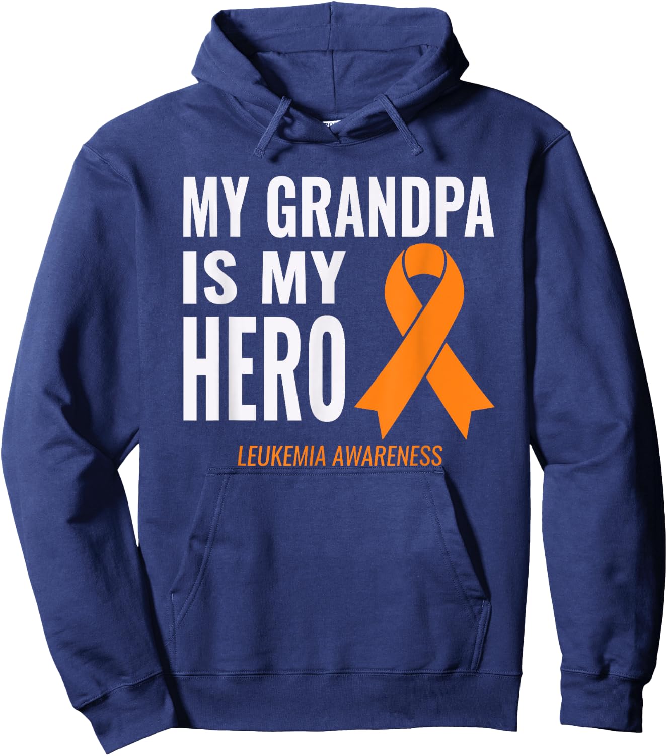 Leukemia Cancer Support - My Grandpa is My Hero Shirt Hoodie - Hoodie | Navy