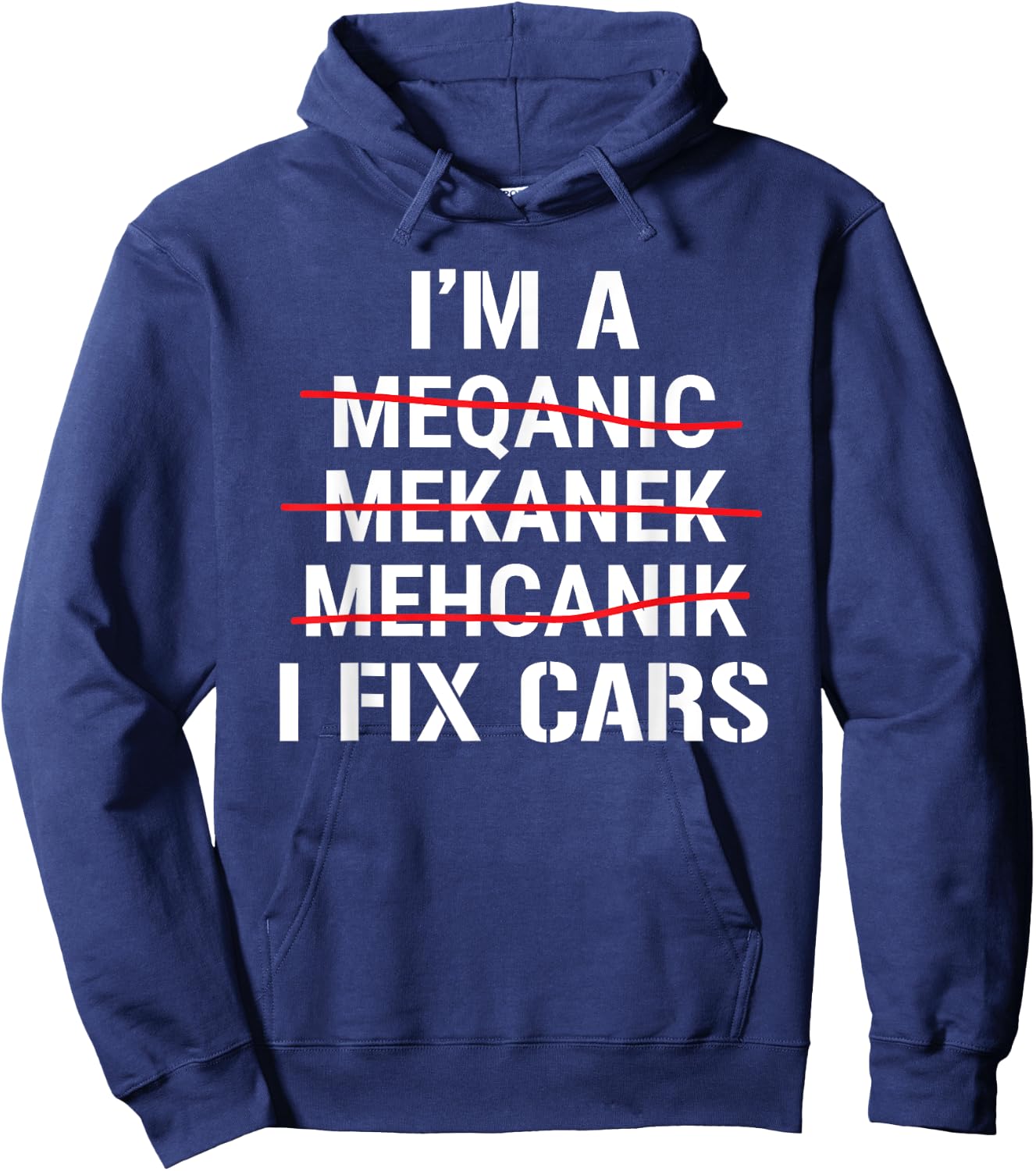 Funny Auto Mechanic I'm A Mechanic I Fix Cars Hoodie - Hoodie | Navy