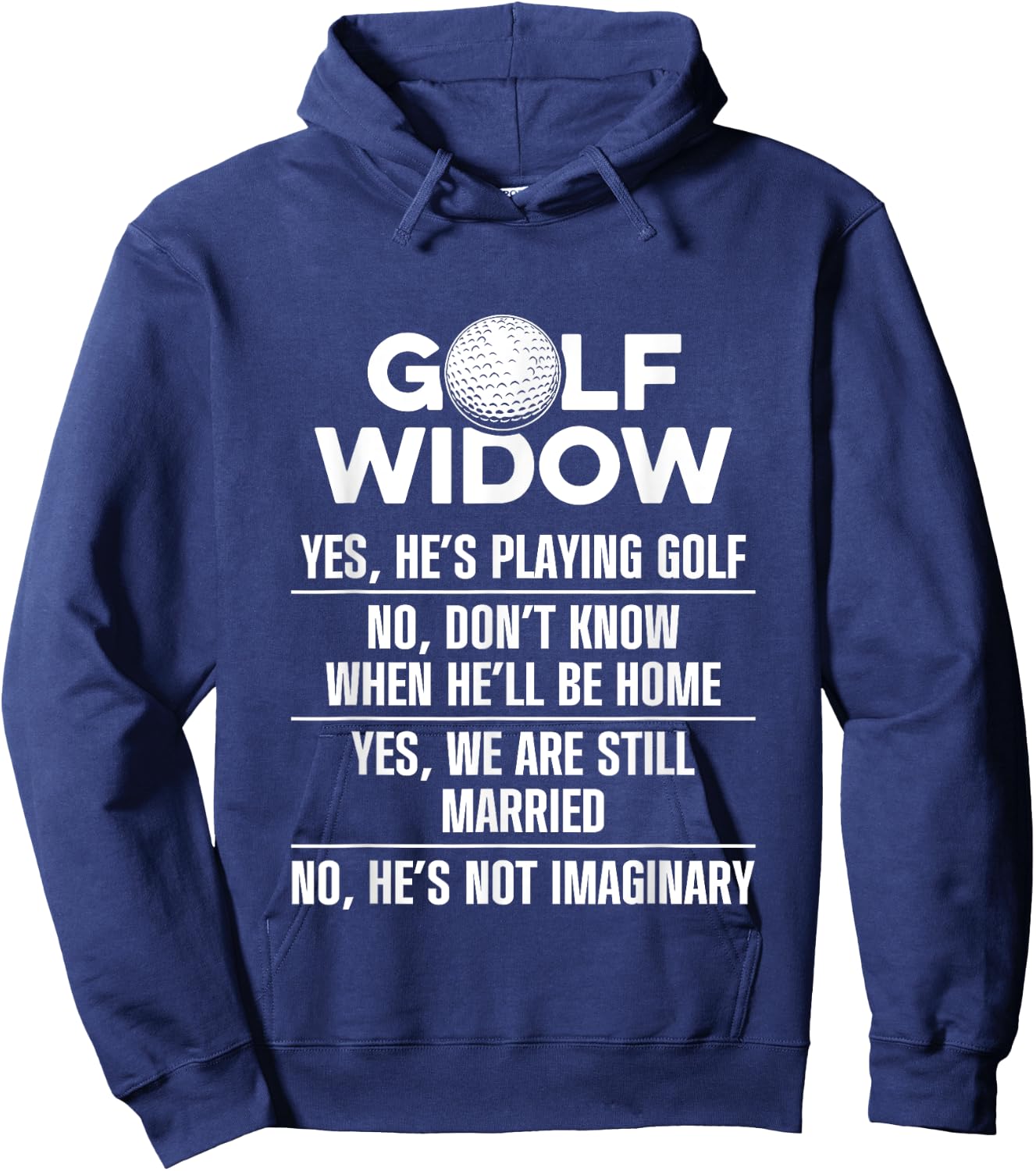 Golf Widow Wife Still Married Golfer Funny Golfing Hoodie - Hoodie | Navy