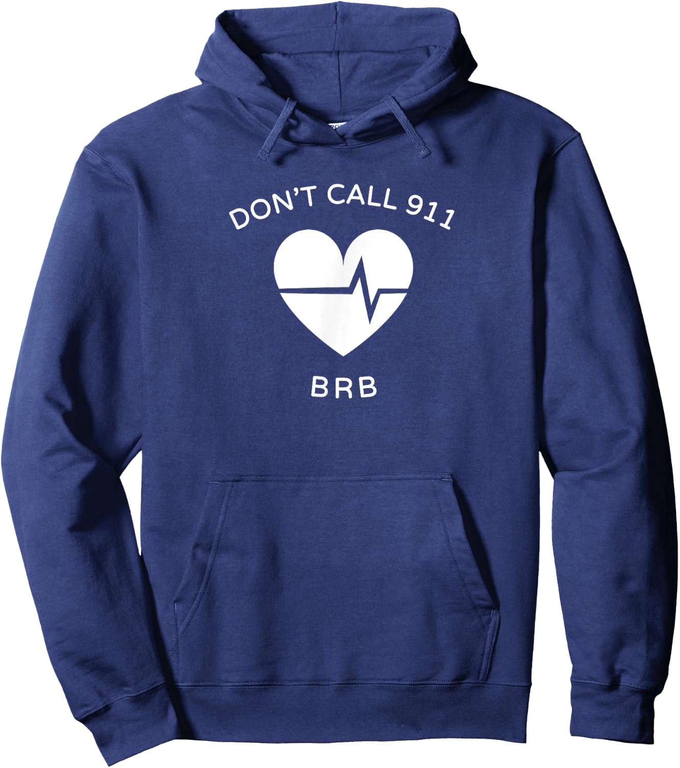 Don't Call 911 BRB POTS Dysautonomia Awareness Hoodie - Hoodie | Navy