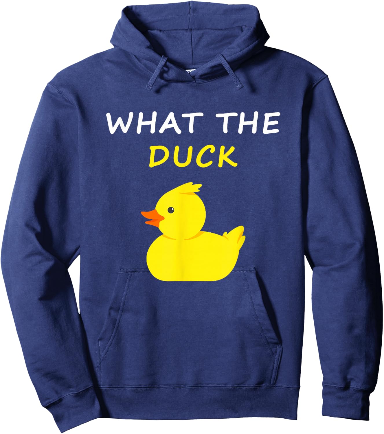 What The Duck Funny Duck Saying Hoodie - Hoodie | Navy