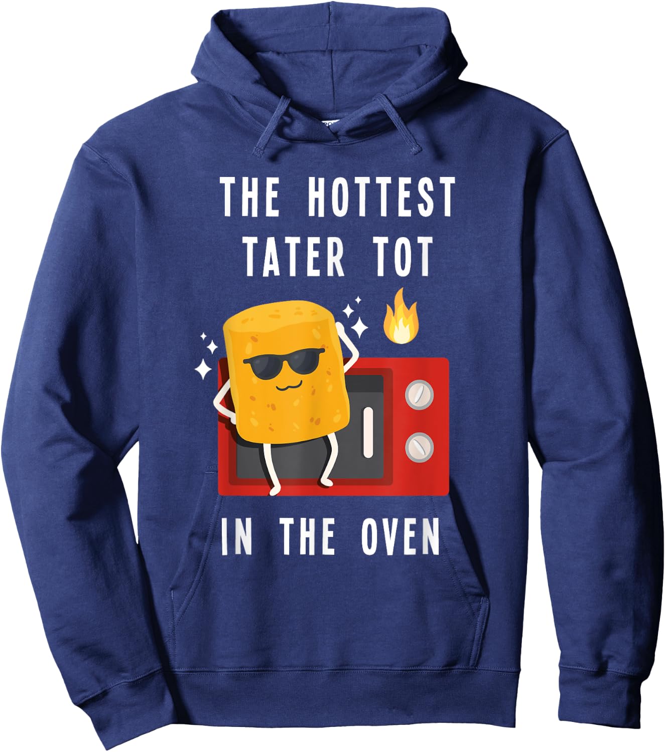The Hottest Tater Tot In The Oven Funny Potato Hoodie - Hoodie | Navy