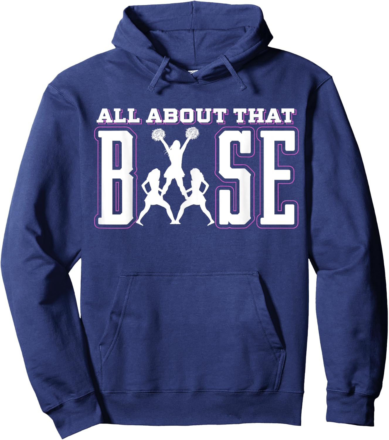 All About That Base Cheerleading Shirt, Cheer , Cheerlead Hoodie - Hoodie | Navy