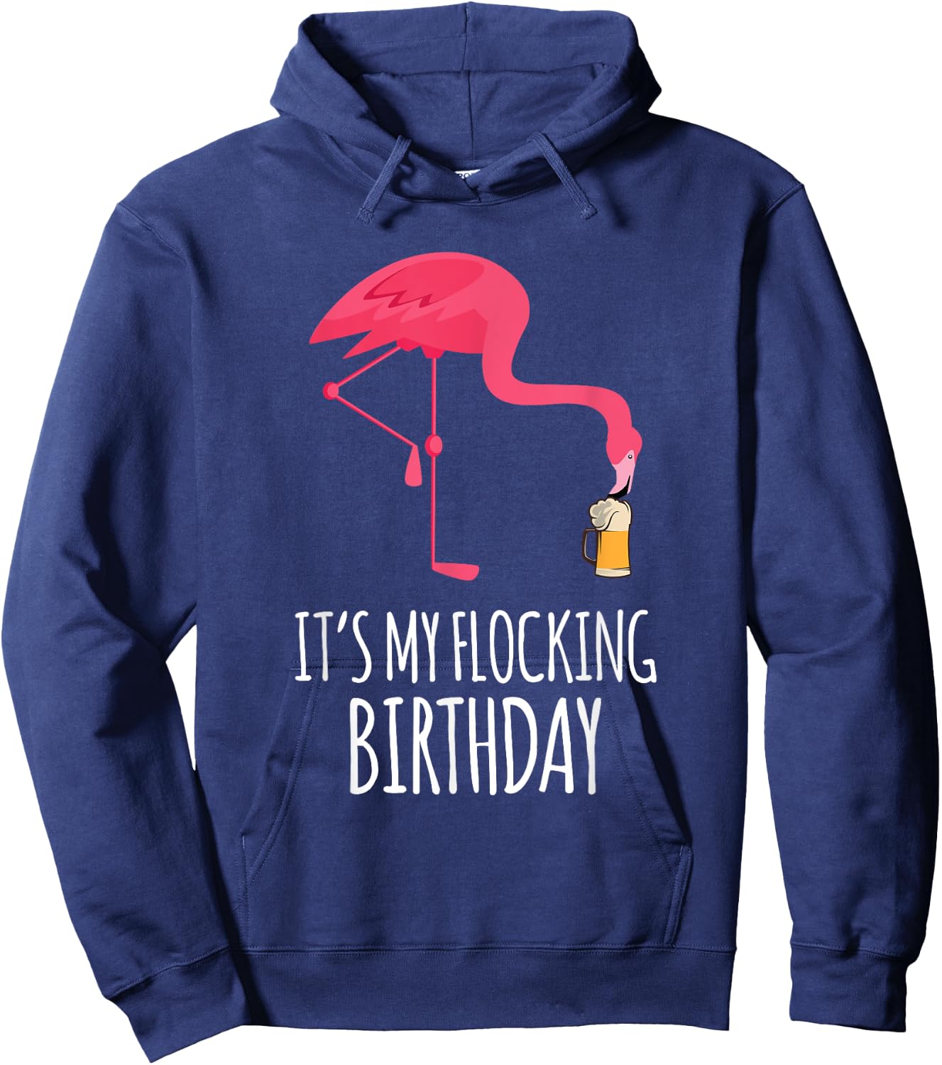 It's My Flocking Birthday Funny Flamingo Birthday Hoodie - Hoodie | Navy