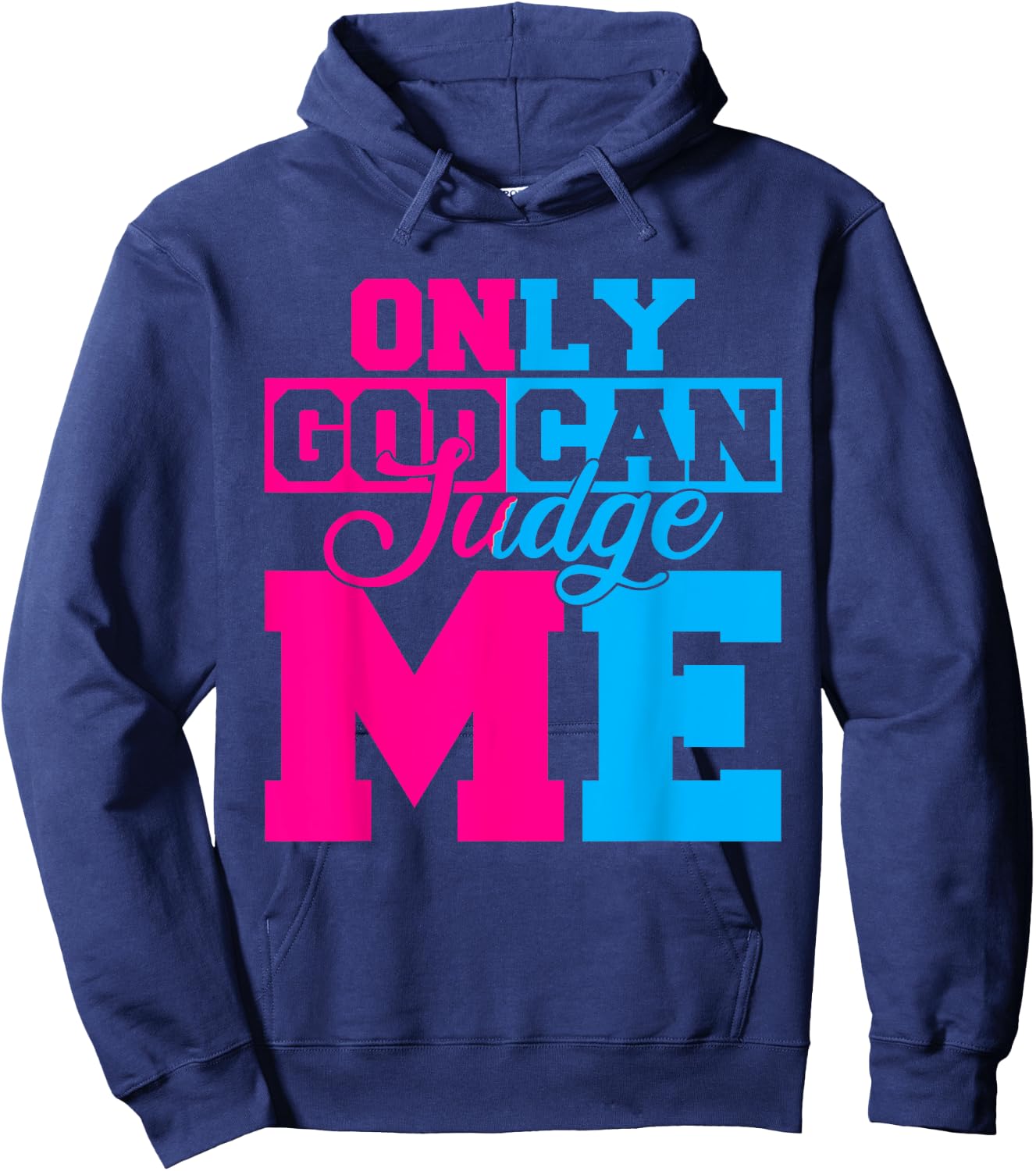 Only God Can Judge Me Cute Jesus Christ Women Men Christian Hoodie - Hoodie | Navy