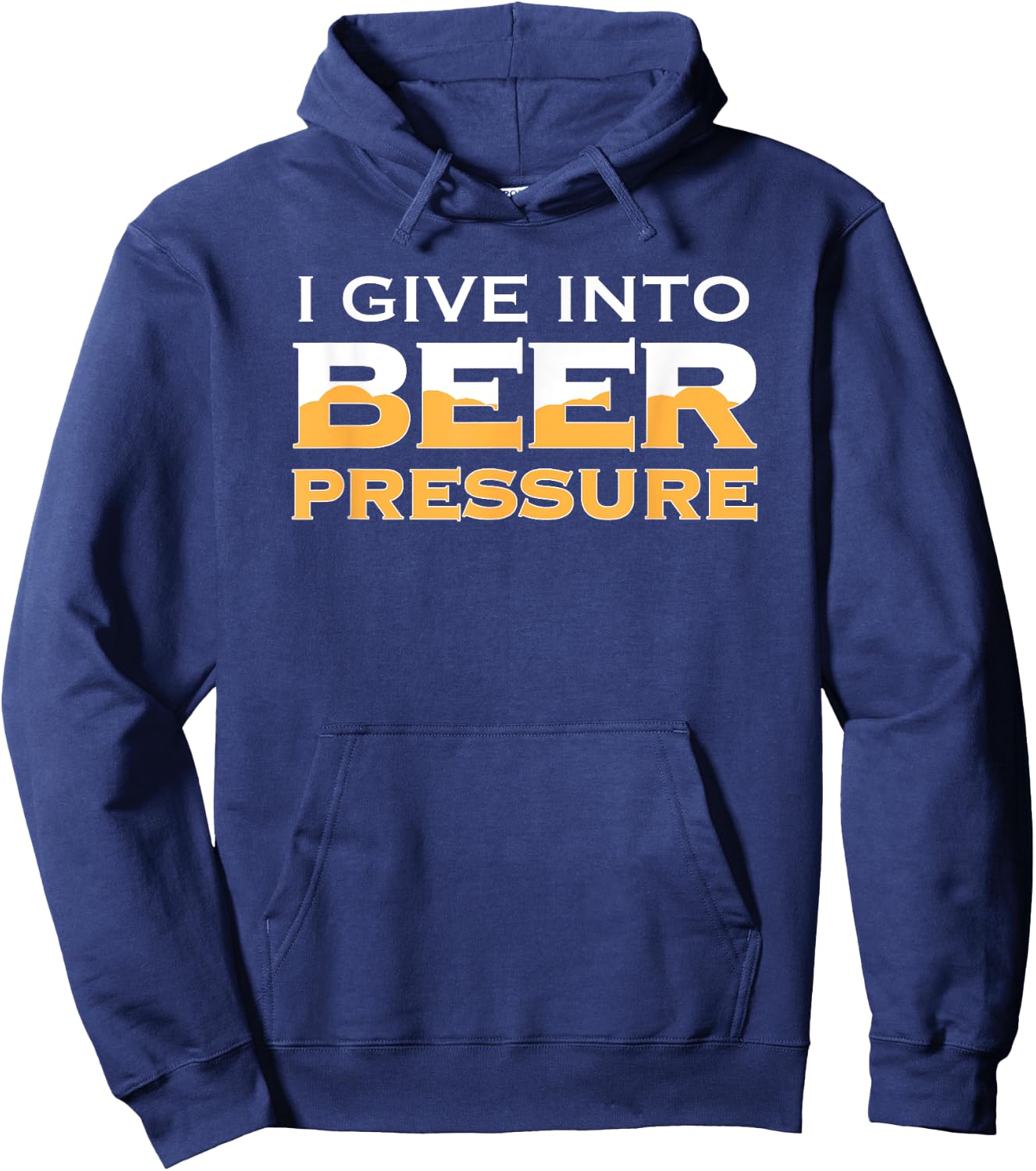 I Give Into Beer Pressure Drinking Craft IPA Funny Home Brew Hoodie - Hoodie | Navy