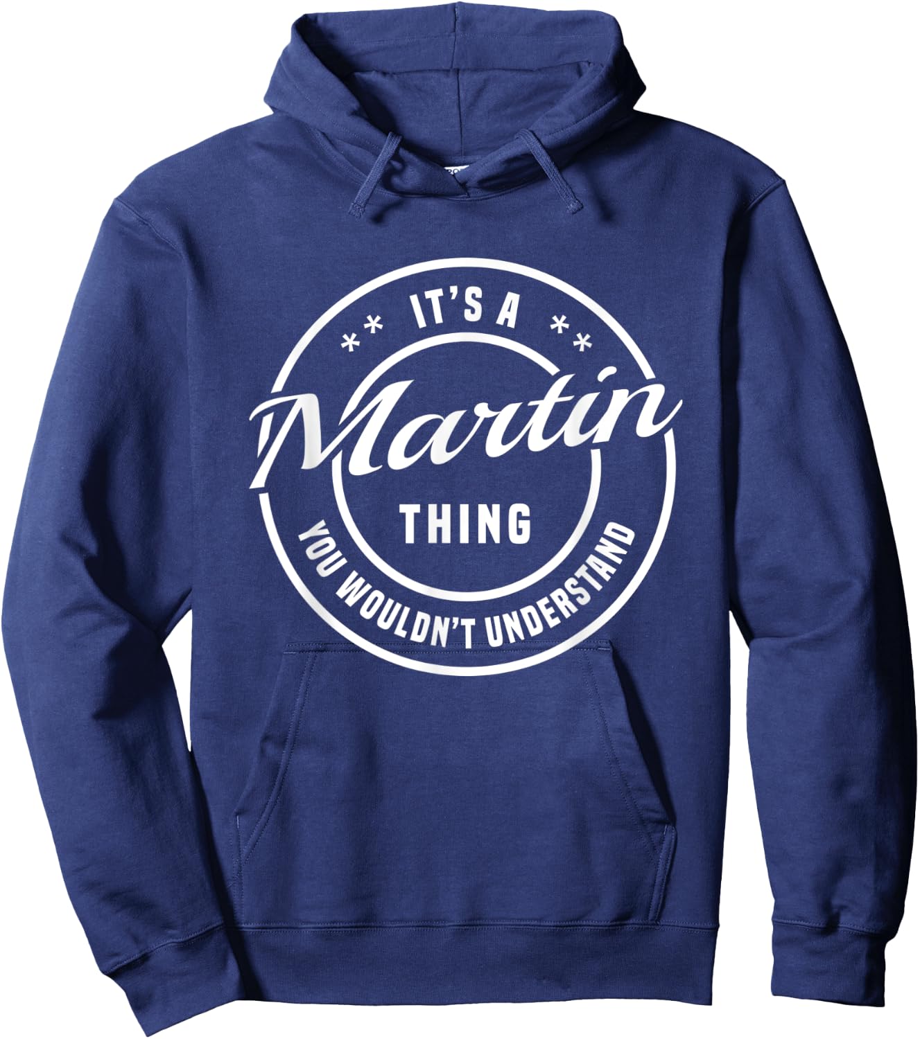 It's A Martin Thing Personalized Name Gifts Hoodie - Hoodie | Navy
