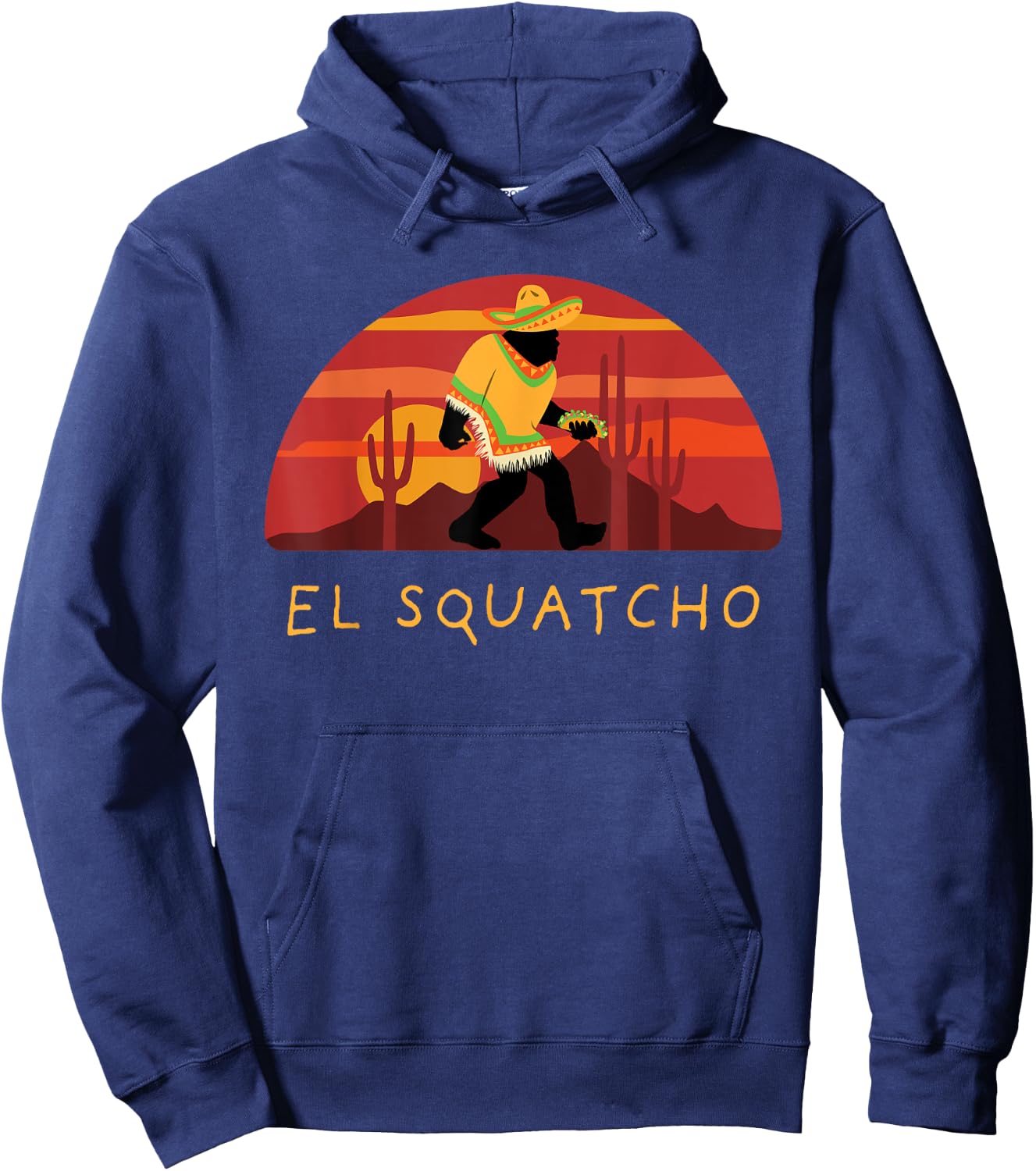 Funny Bigfoot Taco El Squatcho Hide and Seek Desert Sunset Hoodie - Hoodie | Navy