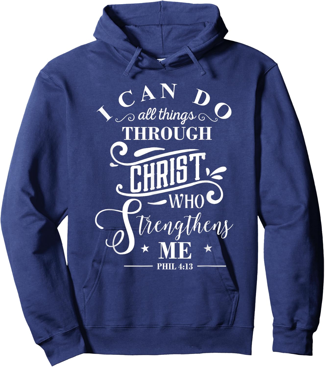 I Can Do All Things Philippians 4:13 Bible Verse Hoodie - Hoodie | Navy
