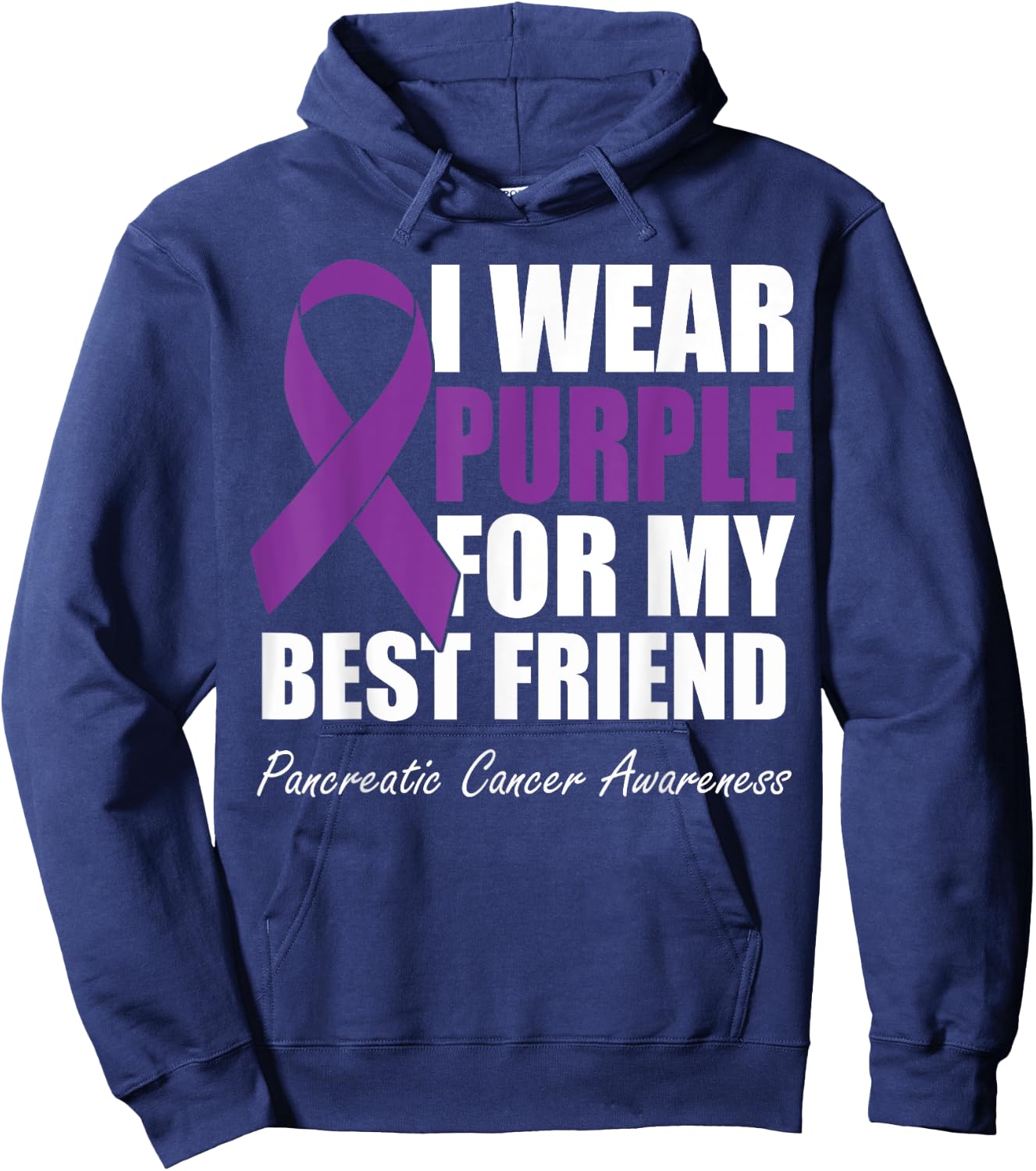 I Wear Purple For My Best Friend Pancreatic Cancer Awareness Hoodie - Hoodie | Navy