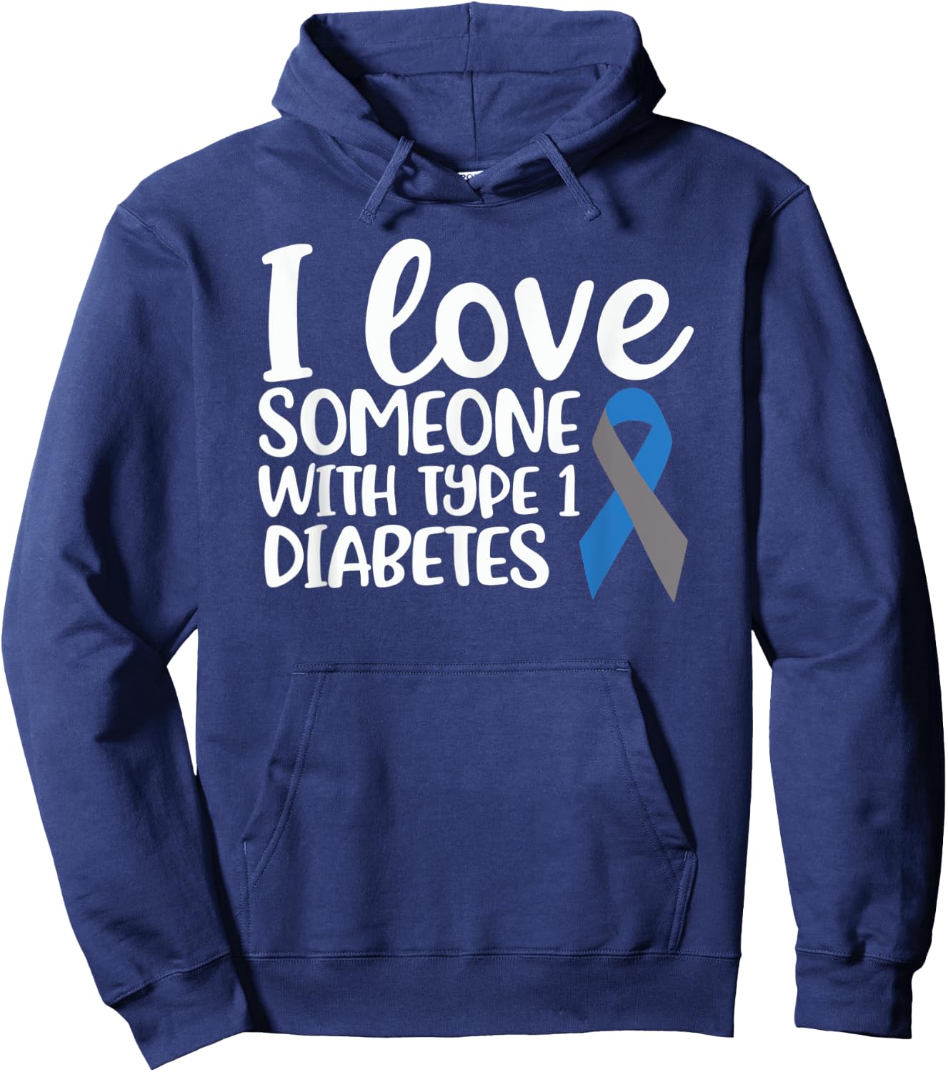 I Love Someone With Type 1 Diabetes Insulin T1D Gift Hoodie - Hoodie | Navy