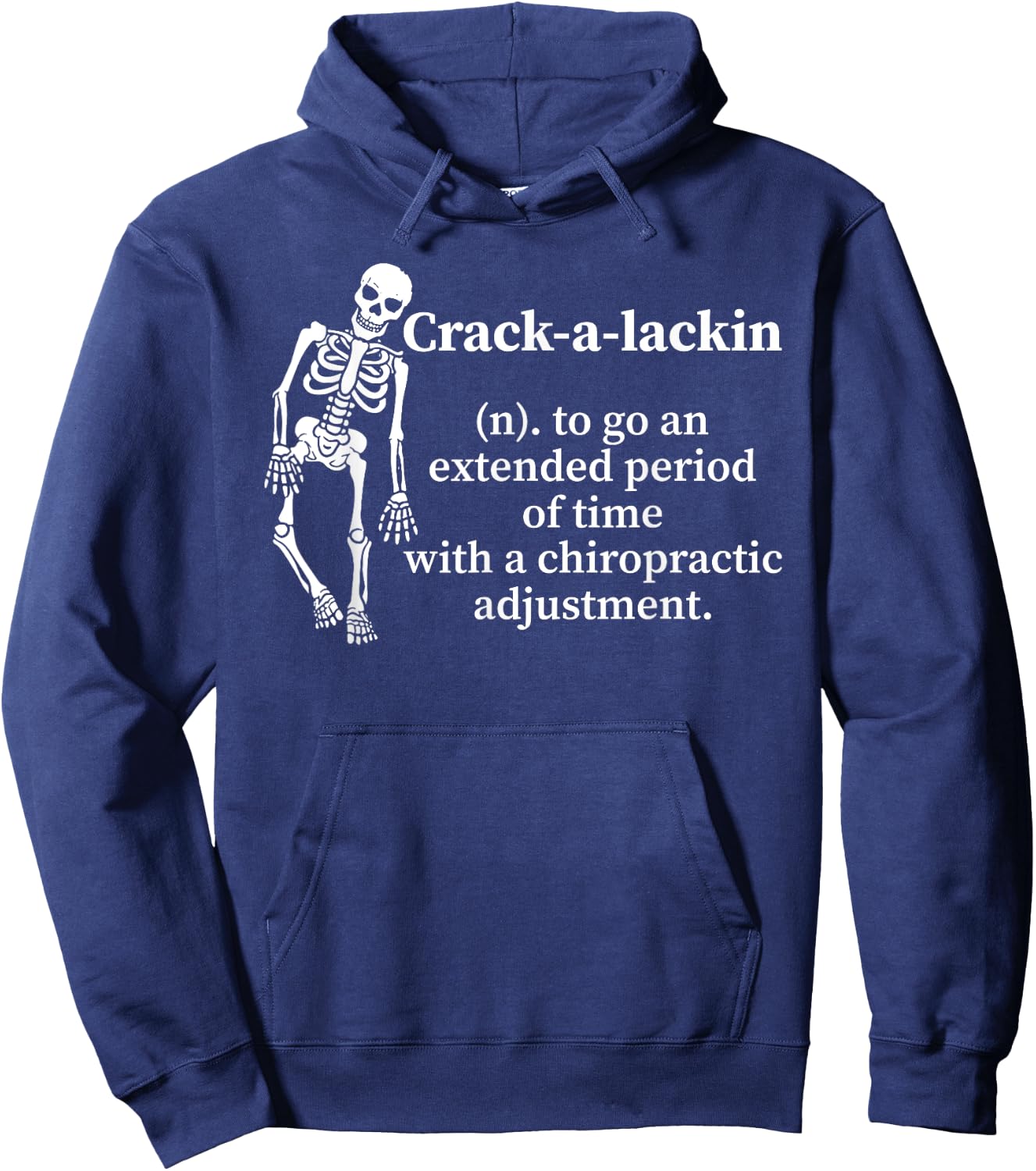 Skeleton Crack A Lackin To Go An Extended Period Hoodie - Hoodie | Navy