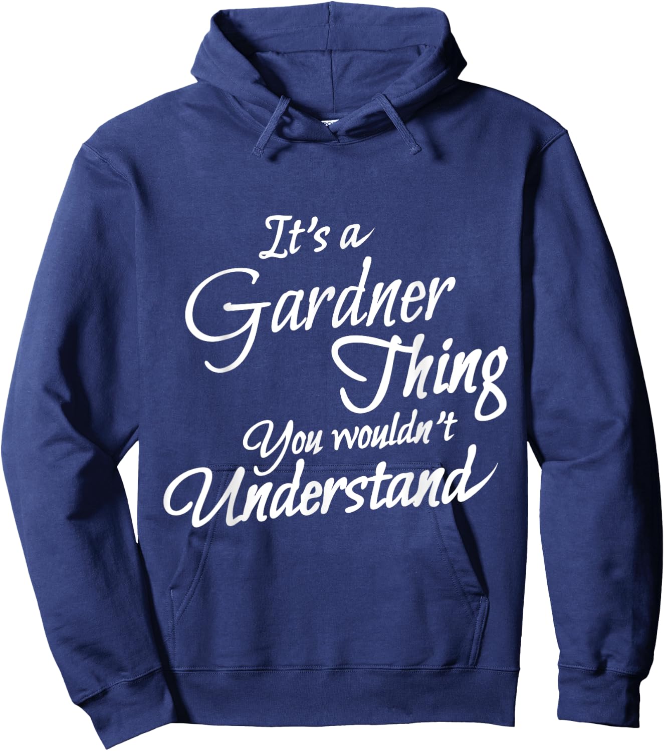 It's A GARDNER Thing, You Wouldn't Understand Hoodie - Hoodie | Navy