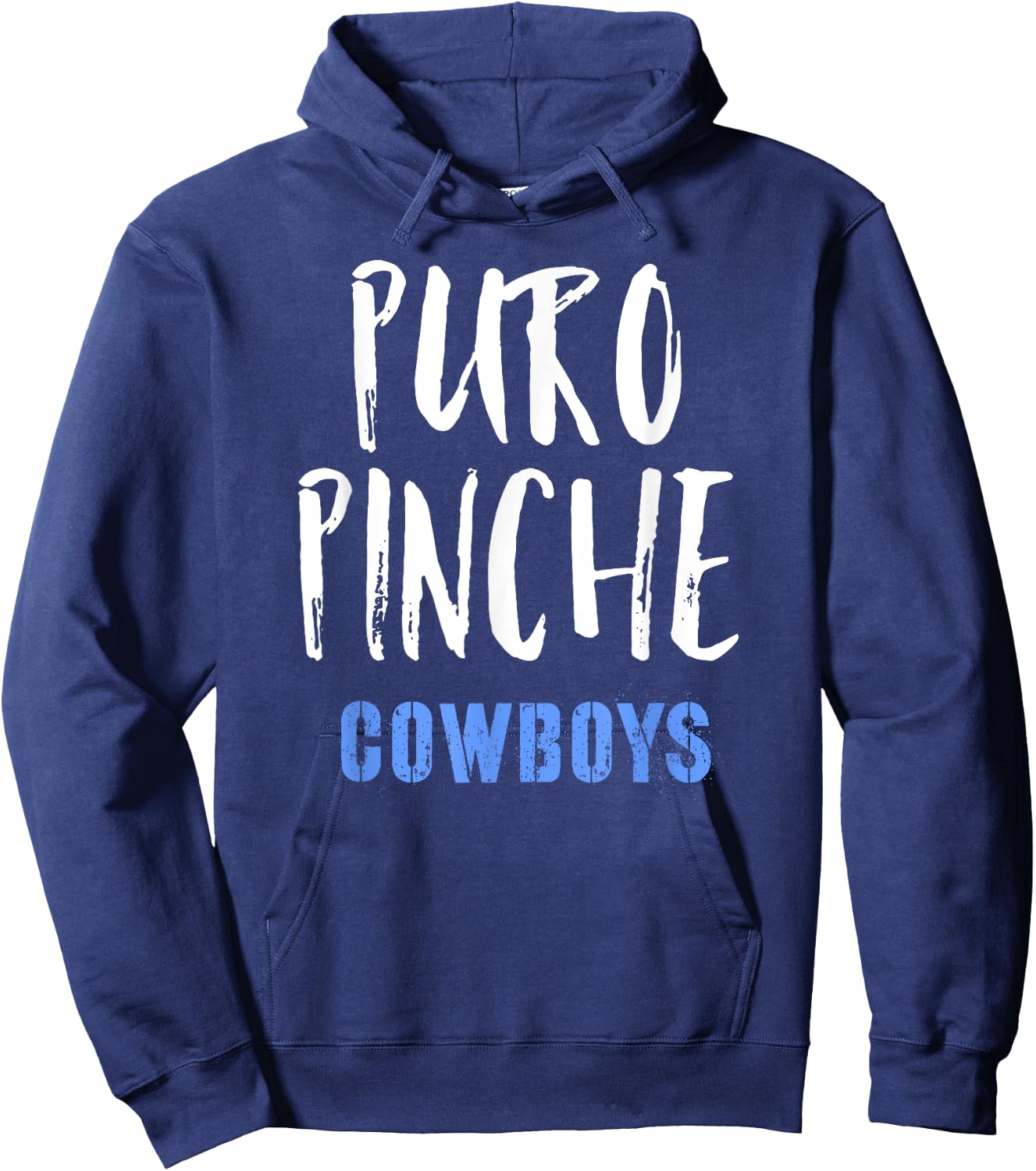 Puro Pinche Cowboys Shirt Hoodie - Hoodie | Navy