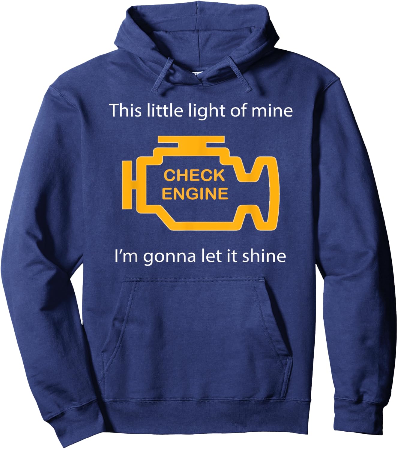 Check Engine Light - This Little Light of Mine Funny Hoodie - Hoodie | Navy