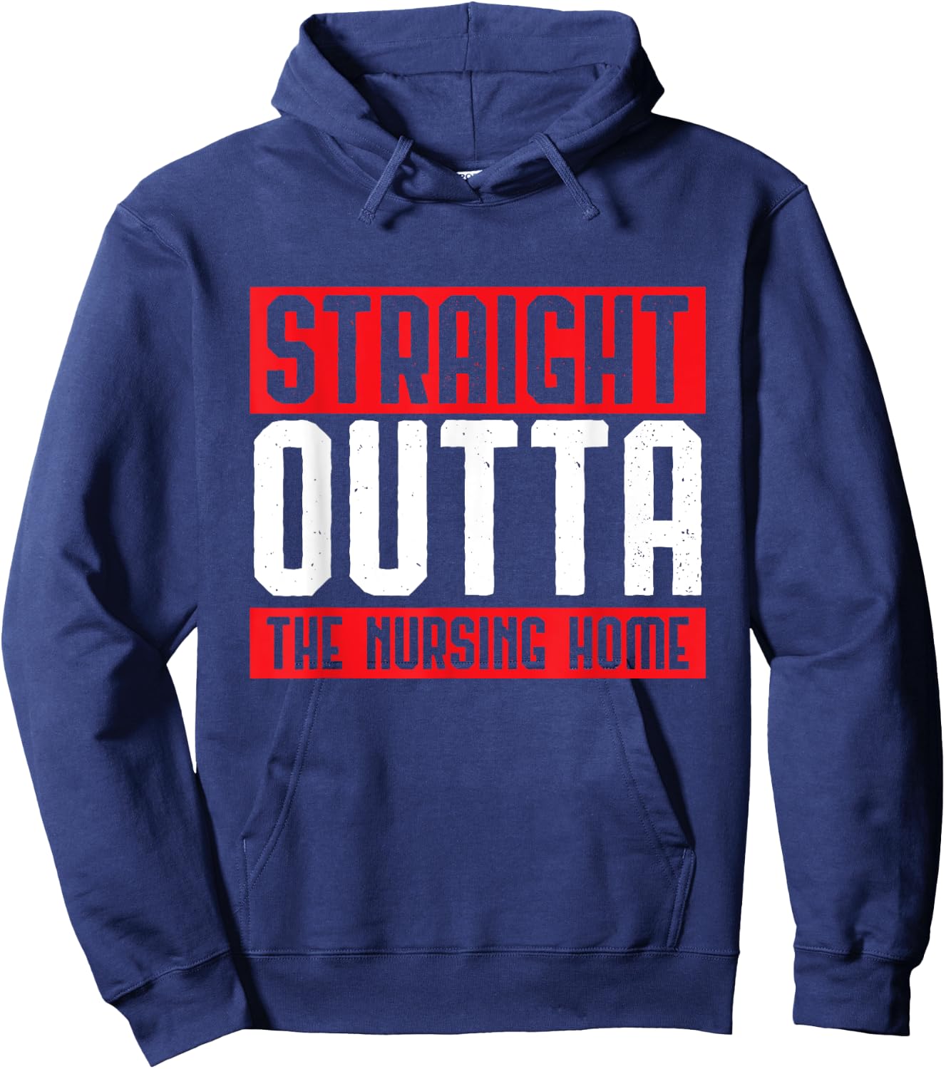 Straight Outta The Nursing Home Grandparents Gift Outfit Hoodie - Hoodie | Navy