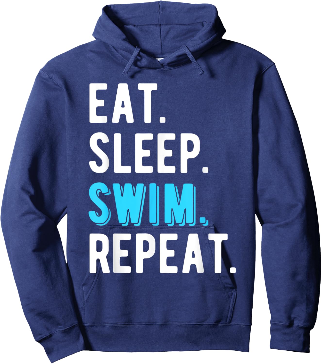 Eat Sleep Swim Repeat Swimming Swimmer Cool Funny Hoodie - Hoodie | Navy